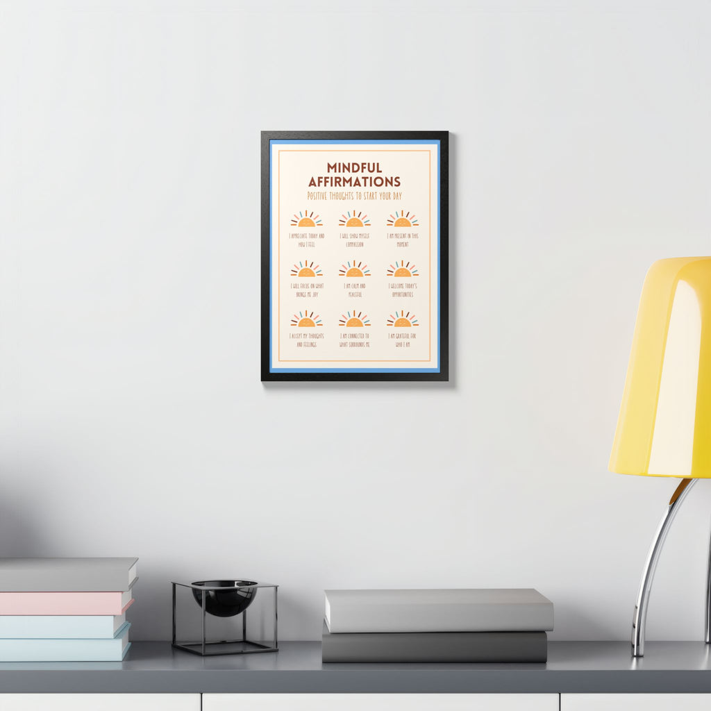 Mindful Affirmations: Positive Thoughts to Start Your Day Framed Poster