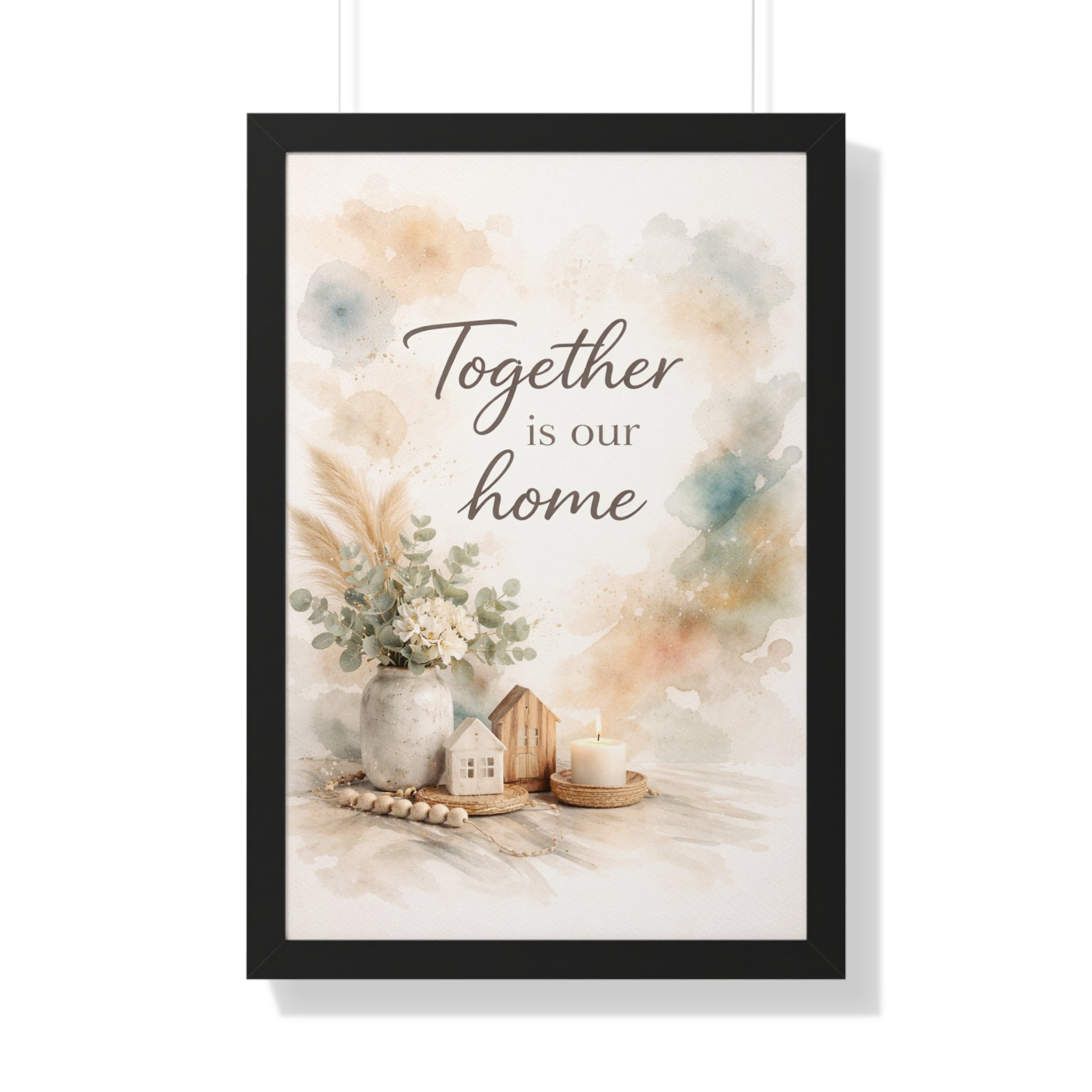 Together Is Our Home Framed Poster — Watercolor Wall Art