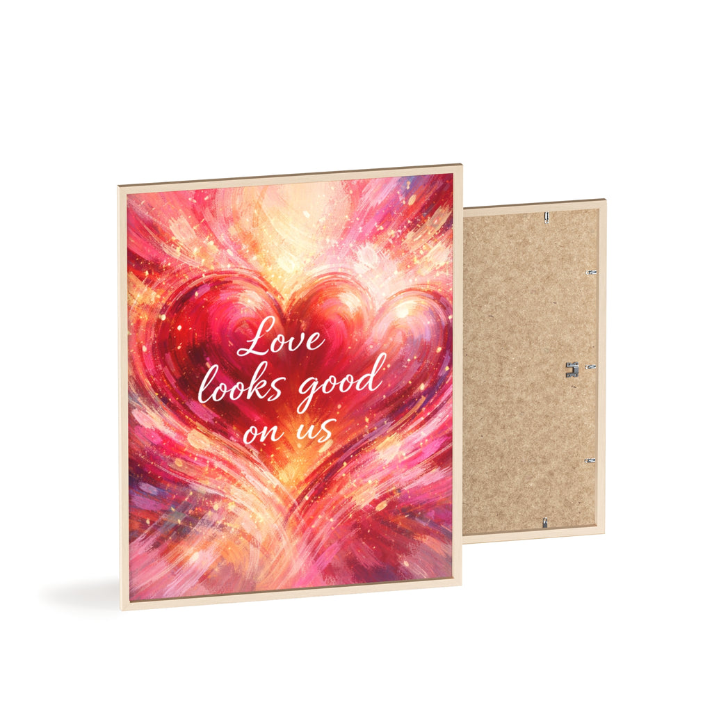 Love Looks Good on Us Romantic Wall Art Framed Heart Poster