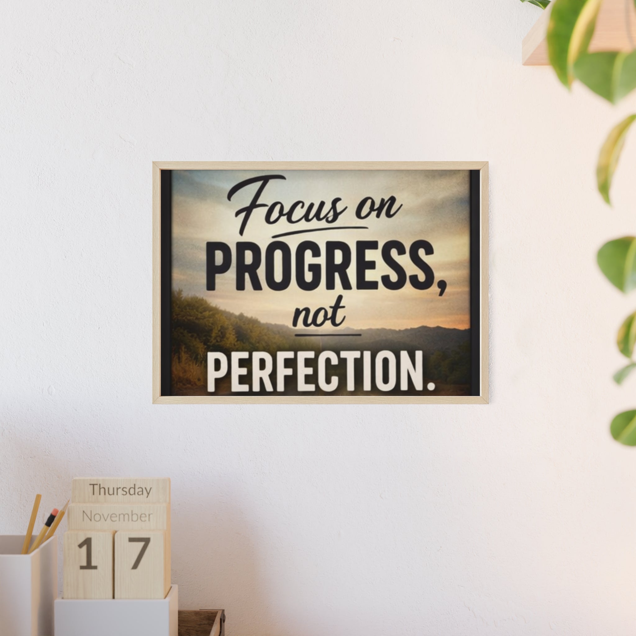Focus on Progress Not Perfection Framed Poster — Motivational Wall Art