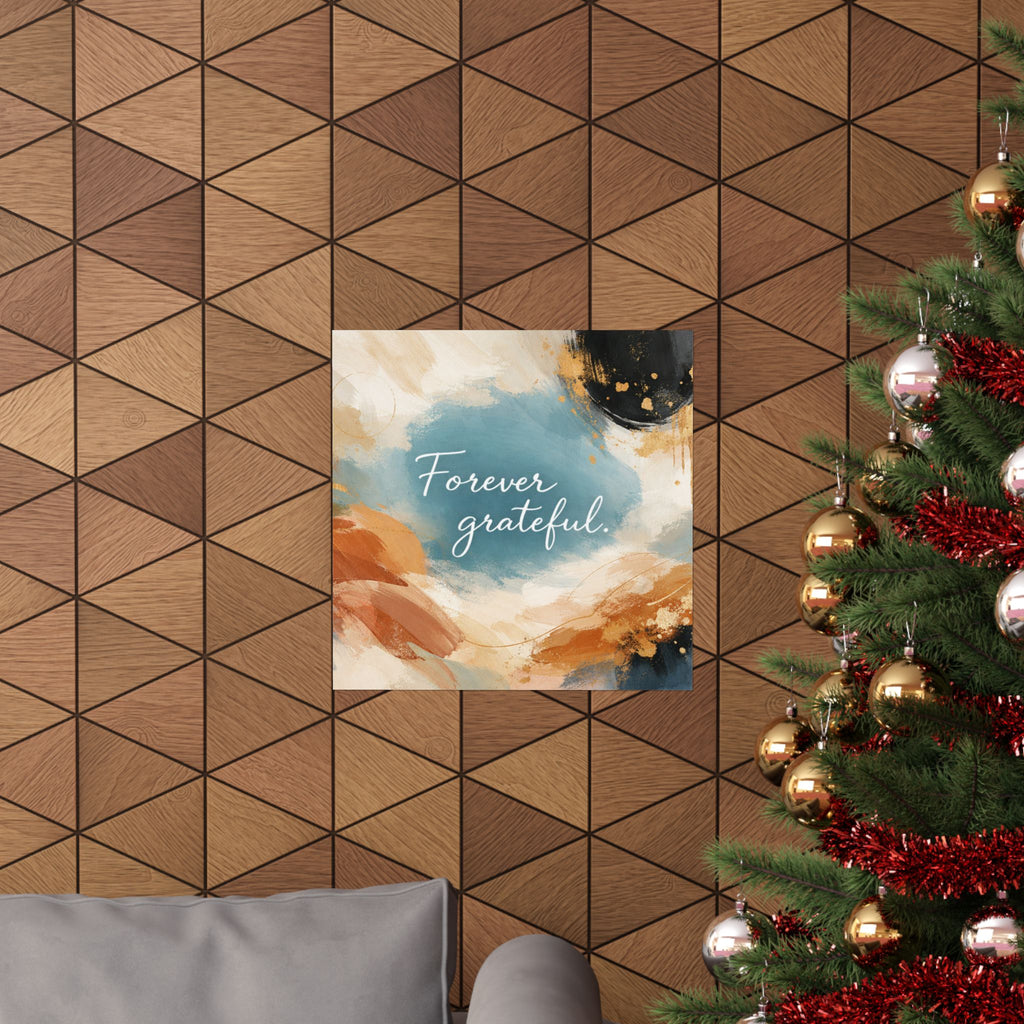 Forever Grateful Matte Poster Abstract Watercolor Wall Art