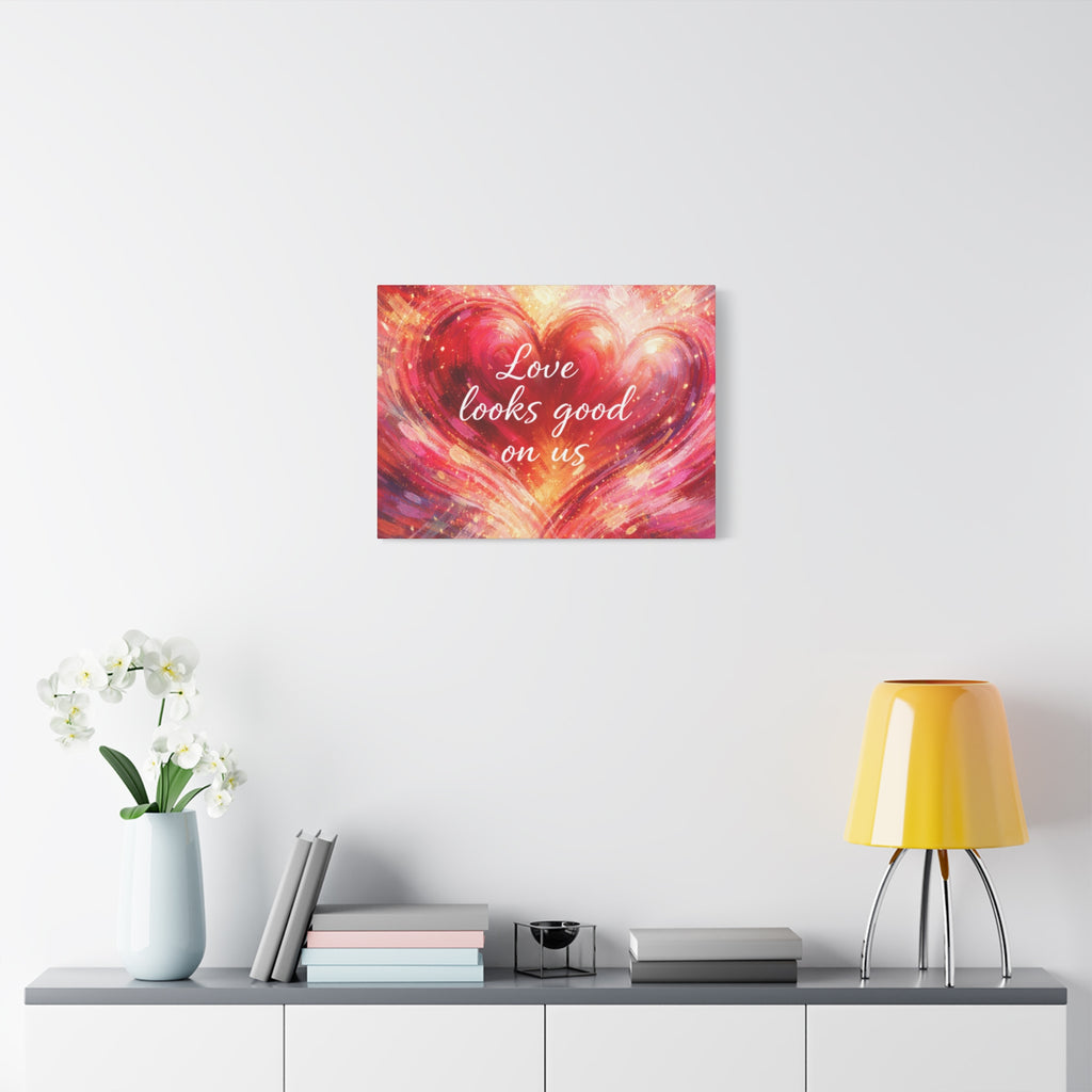 Love Looks Good On Us Matte Canvas Wall Art