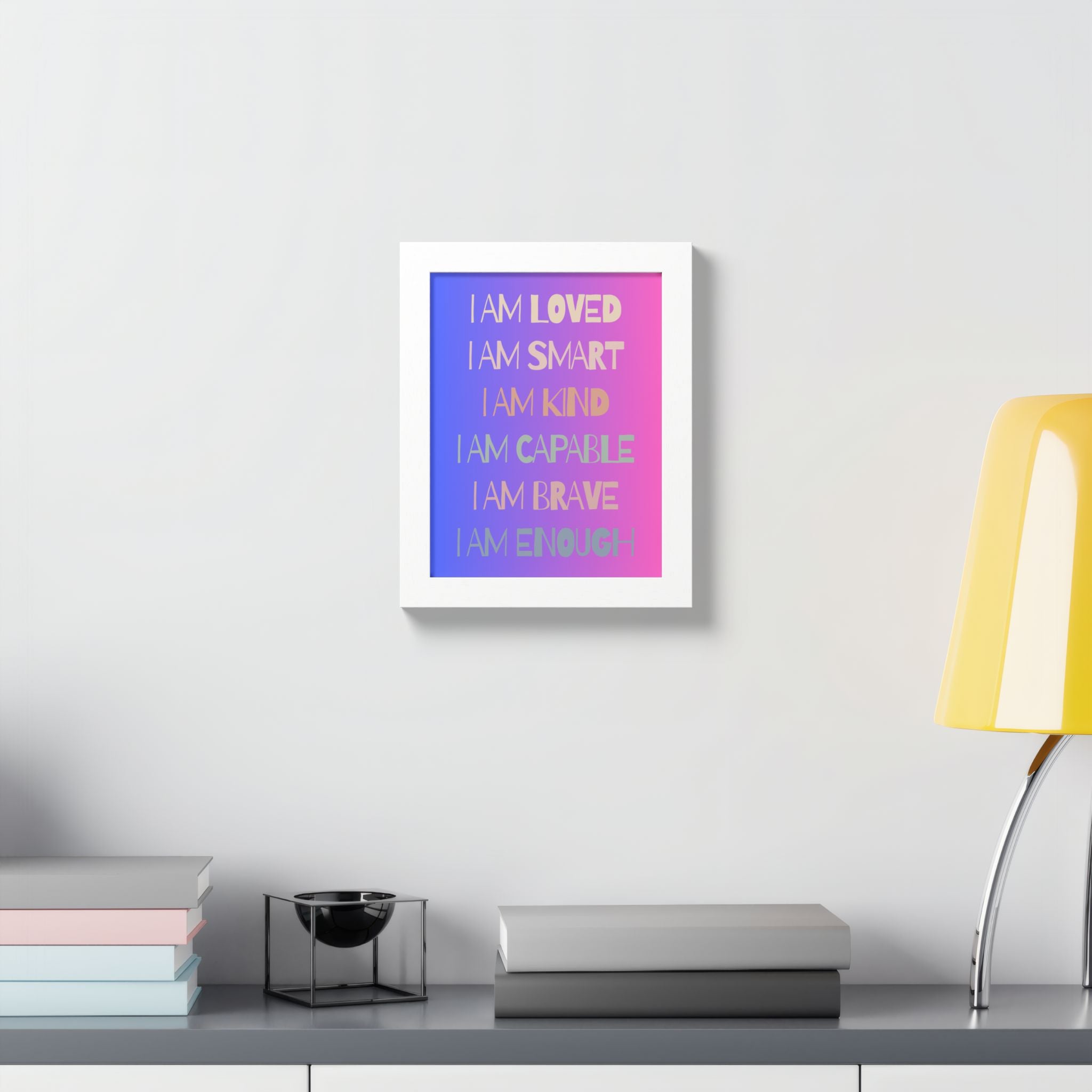 I Am Smart I Am Kind I Am Capable I Am Brave Affirmation Wall Art Poster