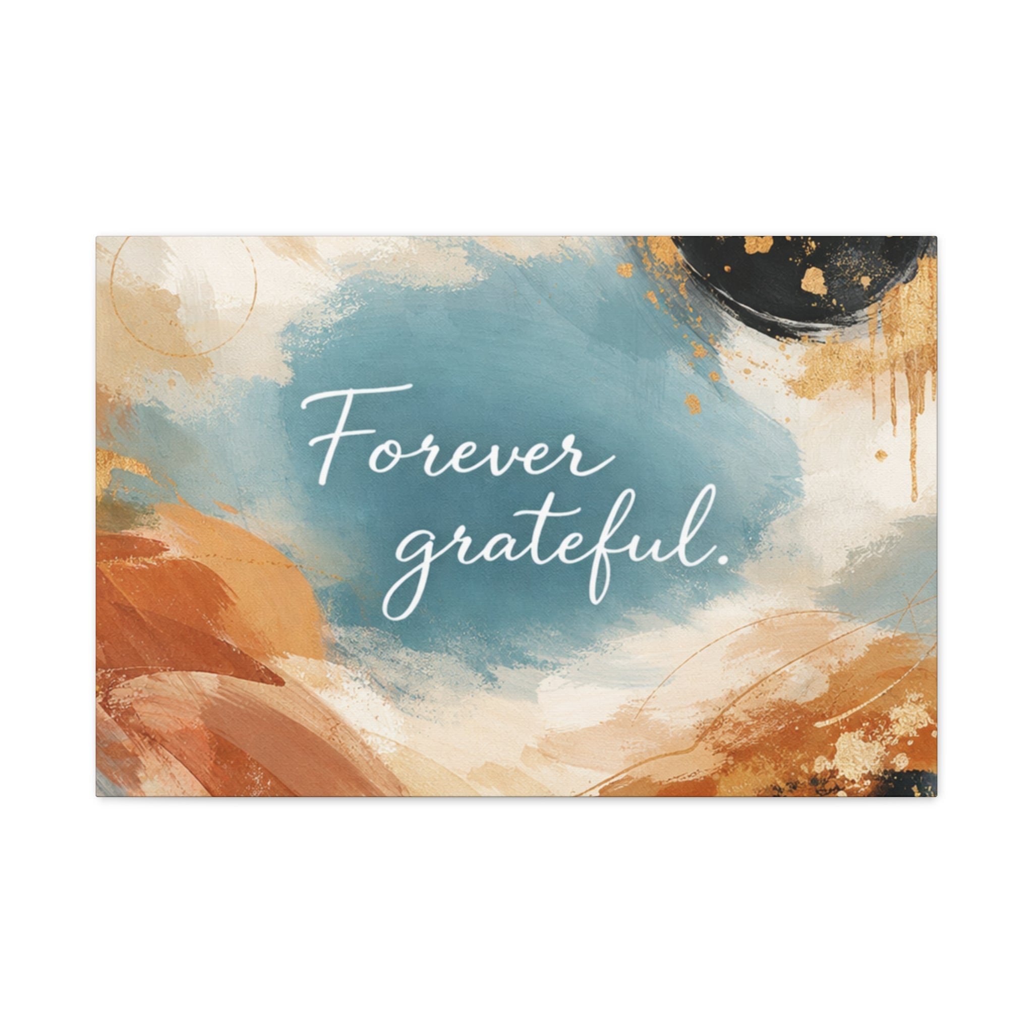 Forever Grateful Canvas Wall Art Inspirational Abstract Home Decor