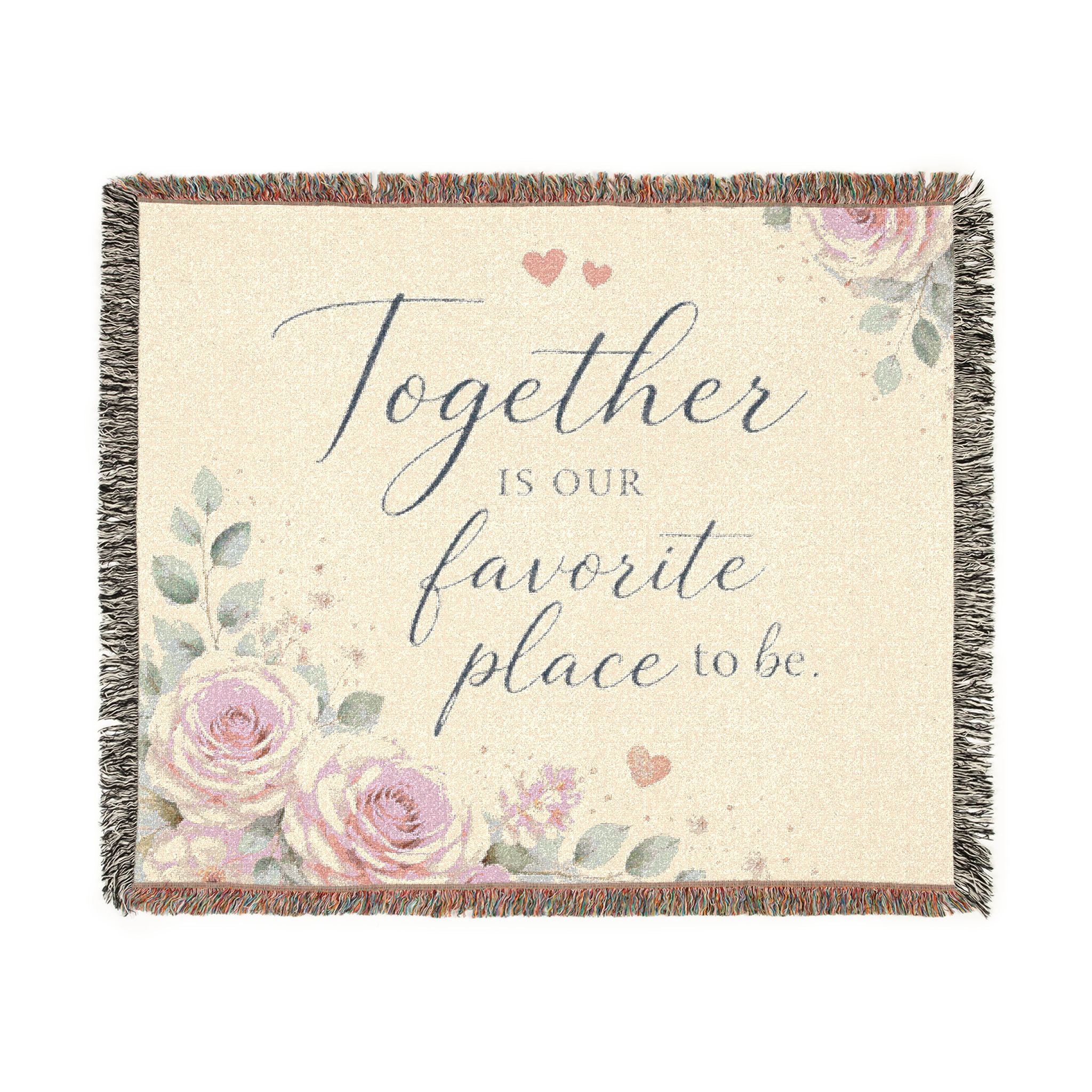 Together Is Our Favorite Place To Be Woven Blanket
