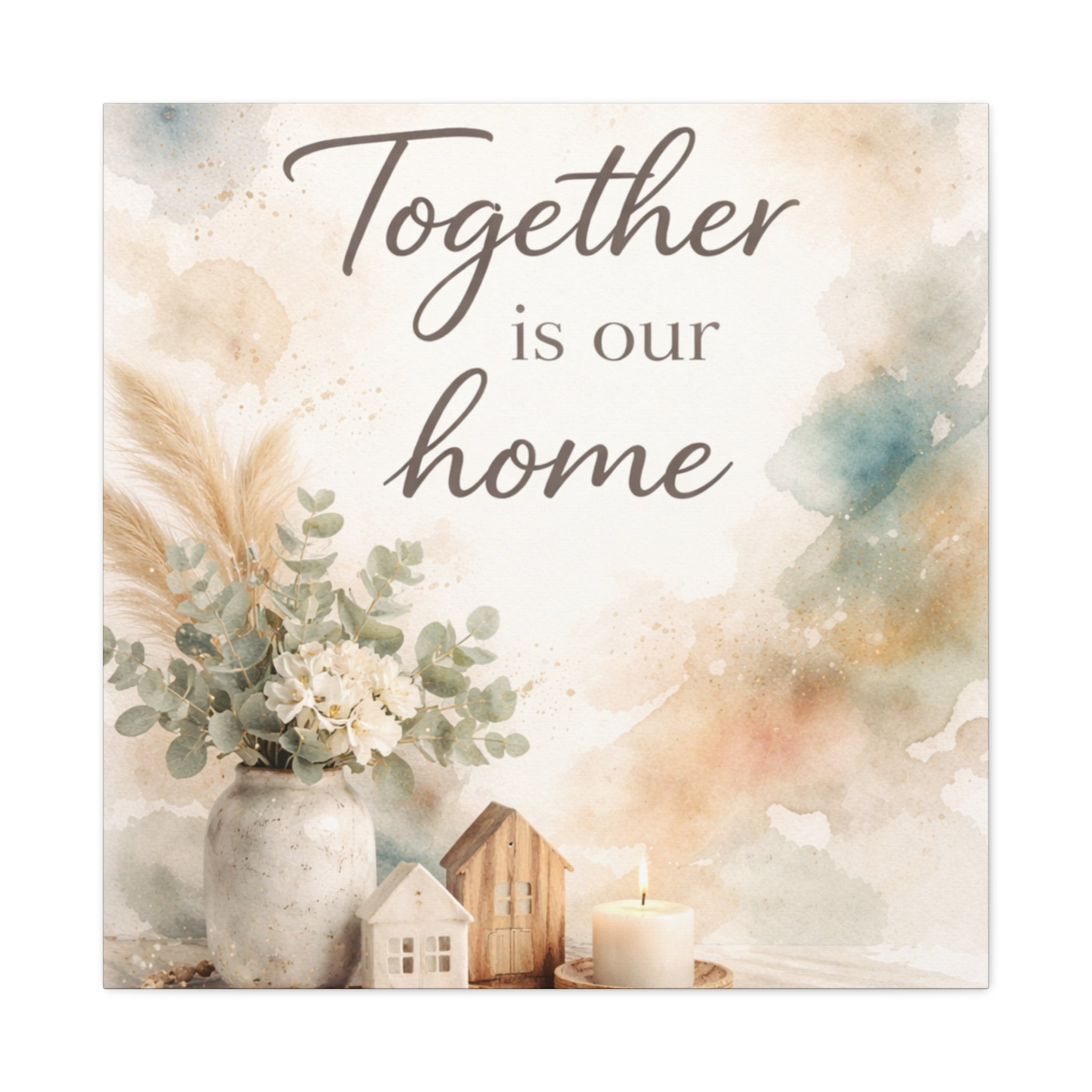 Together Is Our Home Floral Inspirational Decor Canvas Wall Art