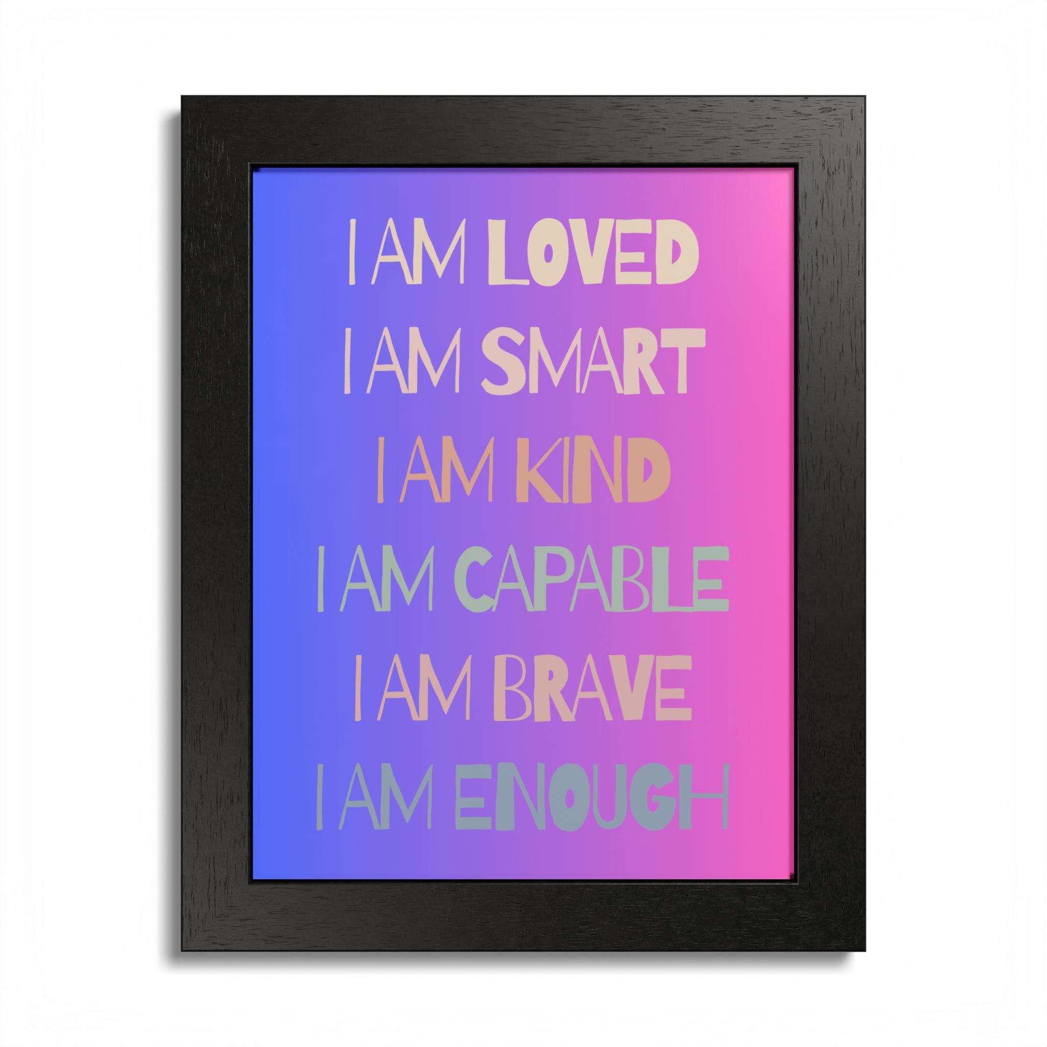 I Am Smart I Am Kind I Am Capable I Am Brave Affirmation Wall Art Poster