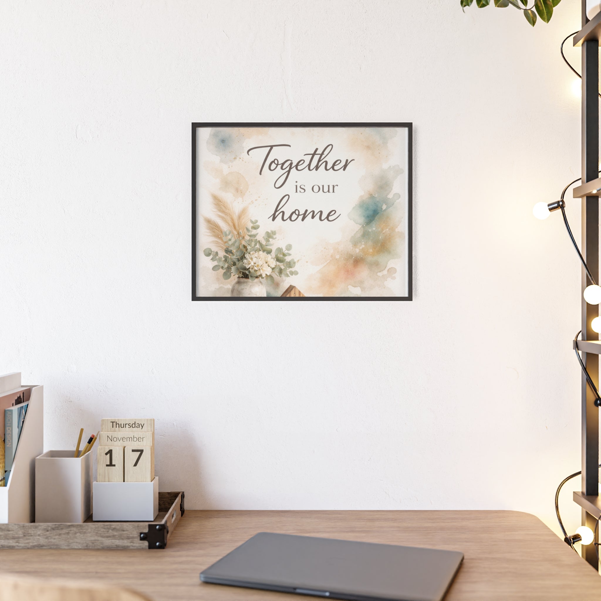 Together Is Our Home Framed Poster Cozy Watercolor Floral Wall Art