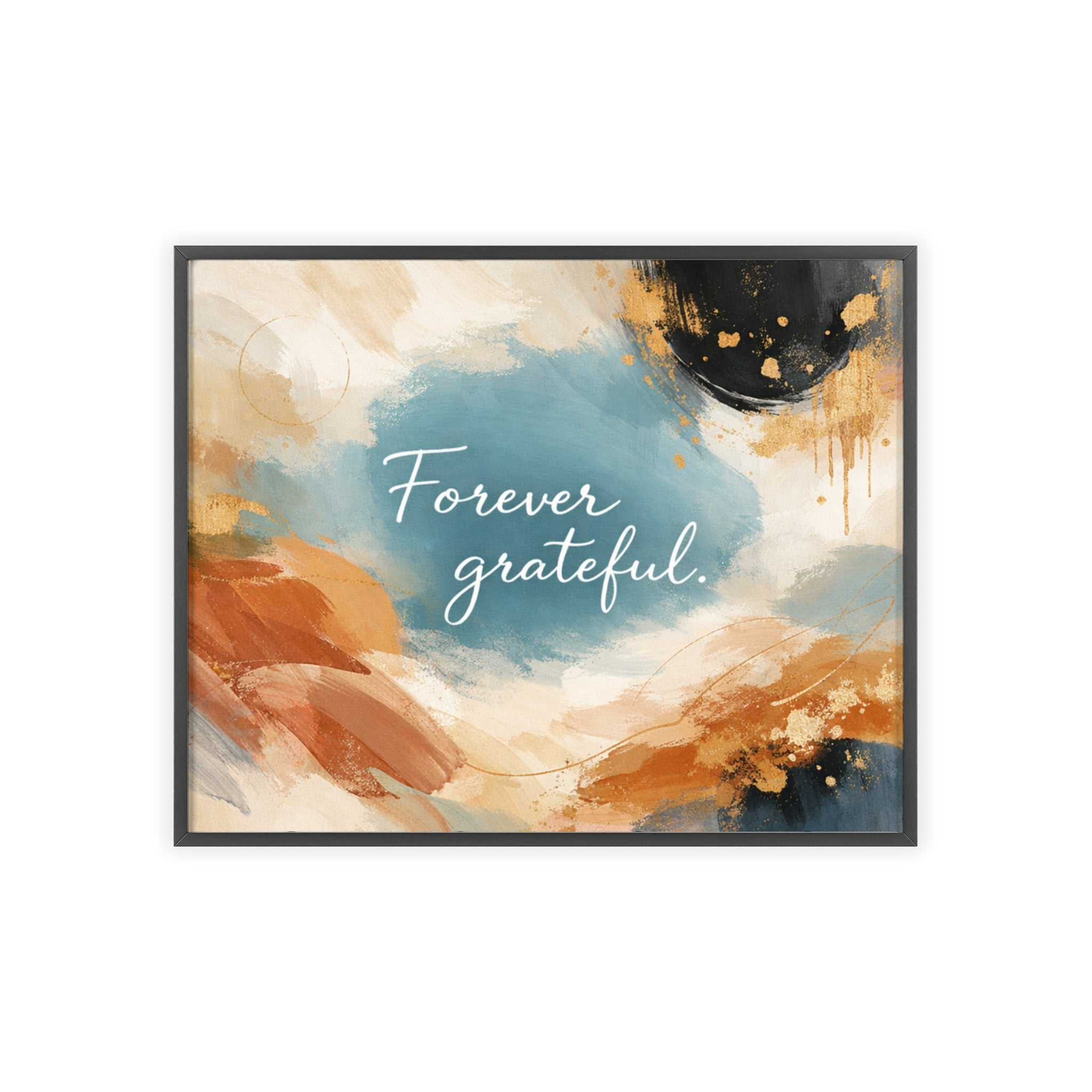 Forever Grateful Framed Poster Abstract Watercolor Wall Art