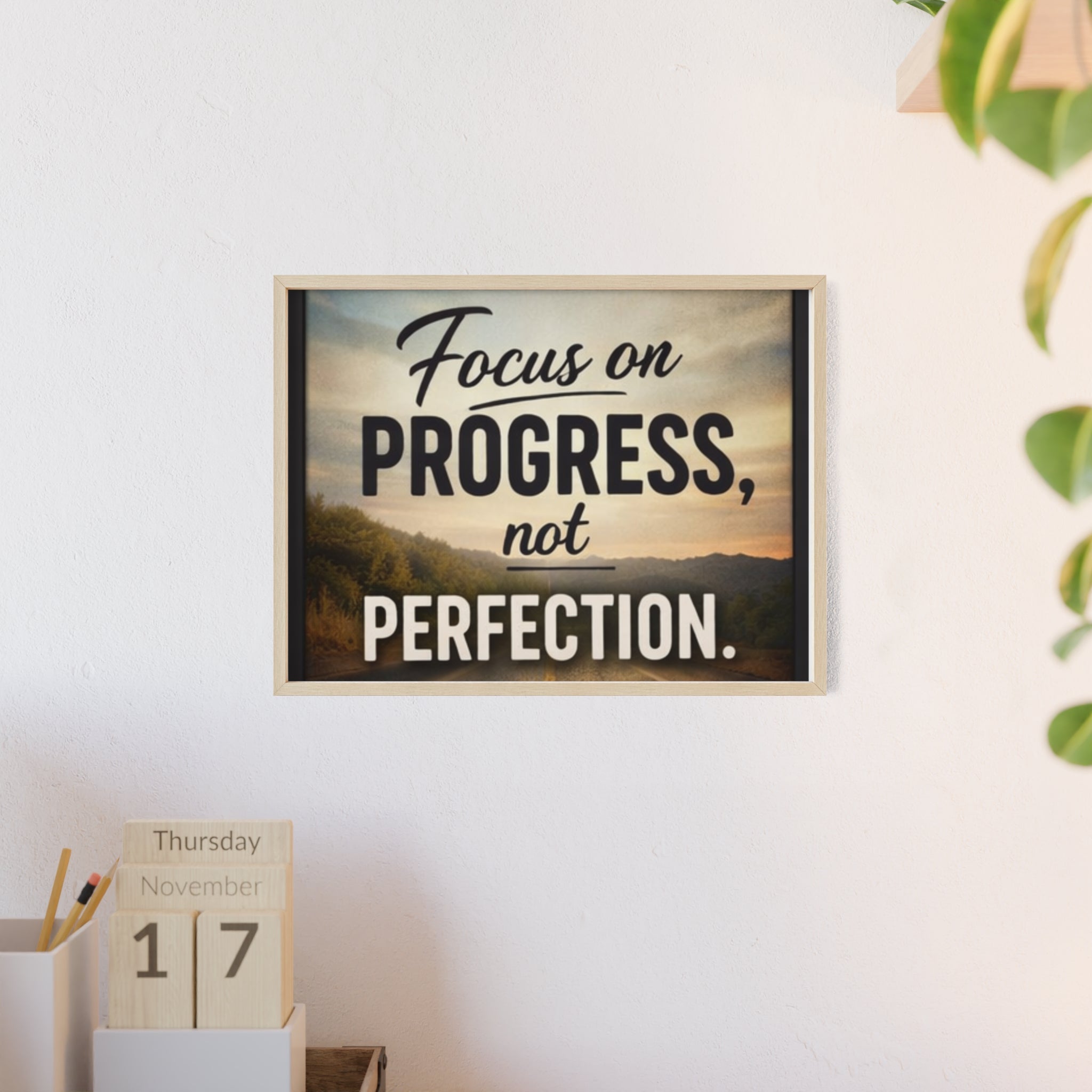 Focus on Progress Not Perfection Framed Poster — Motivational Wall Art