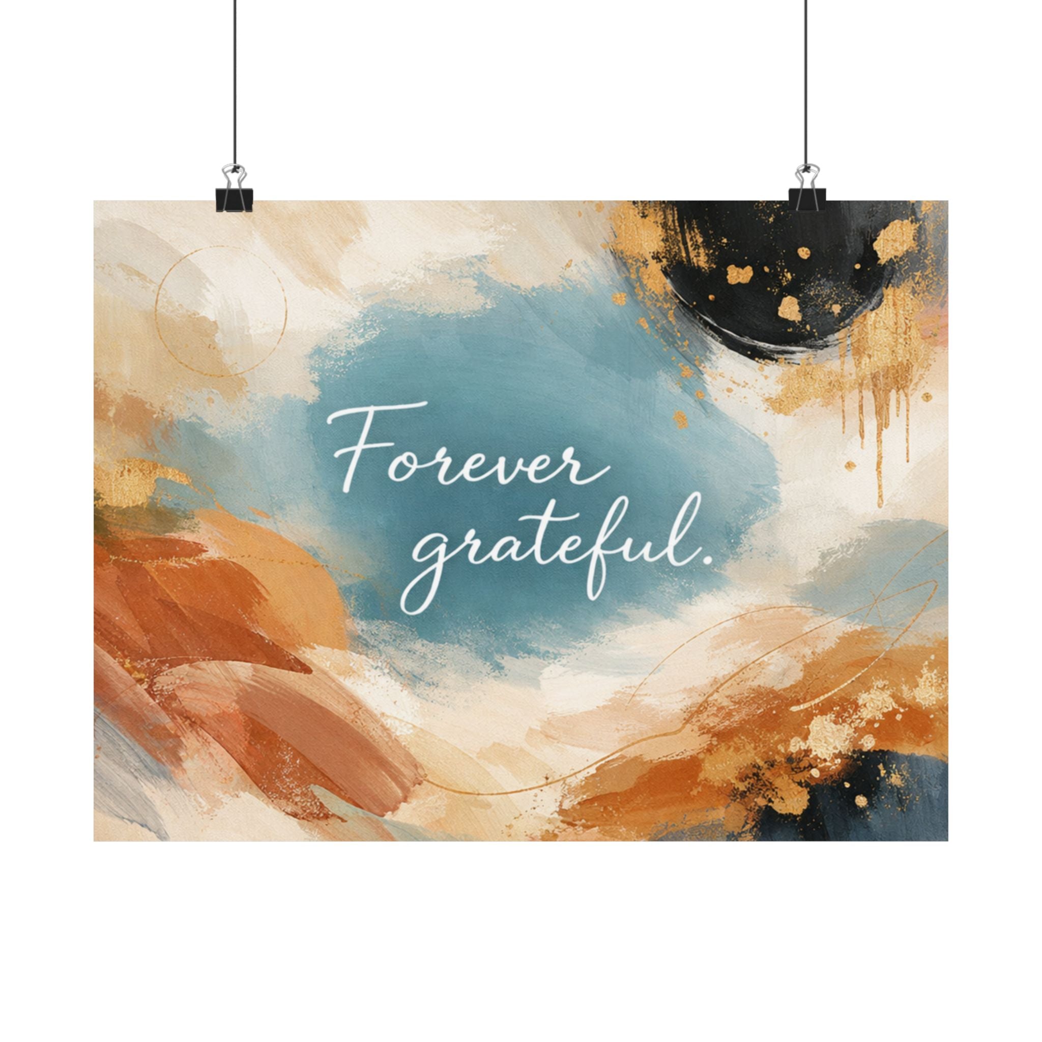 Forever Grateful Matte Poster Abstract Watercolor Wall Art