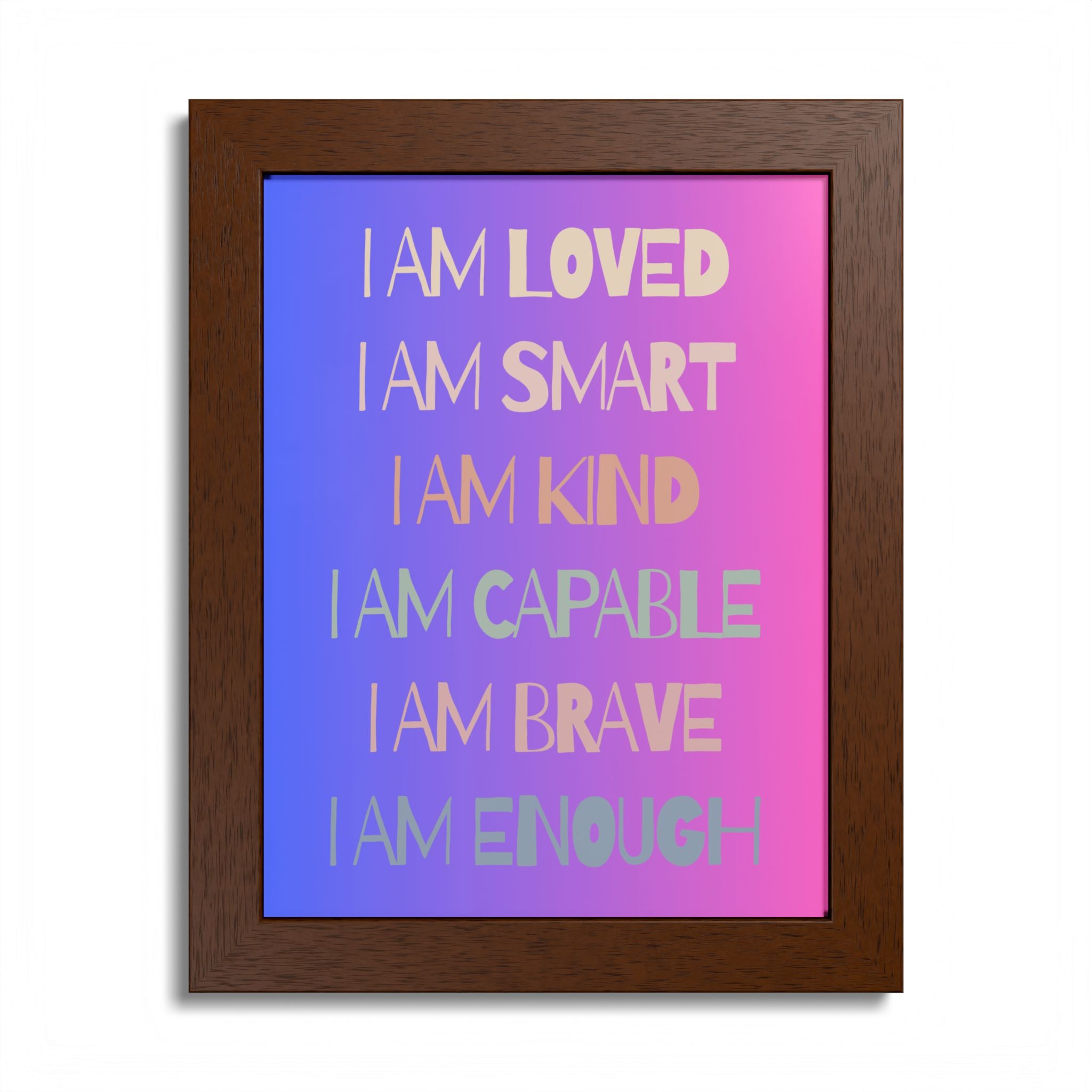 I Am Smart I Am Kind I Am Capable I Am Brave Affirmation Wall Art Poster