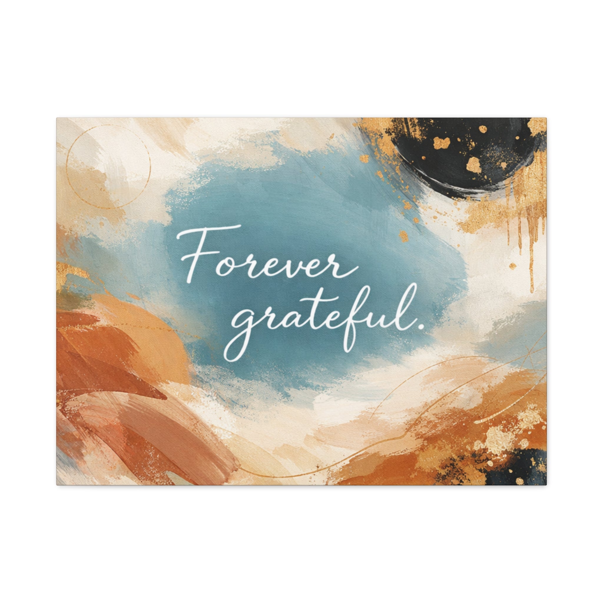 Forever Grateful Canvas Wall Art Inspirational Abstract Home Decor