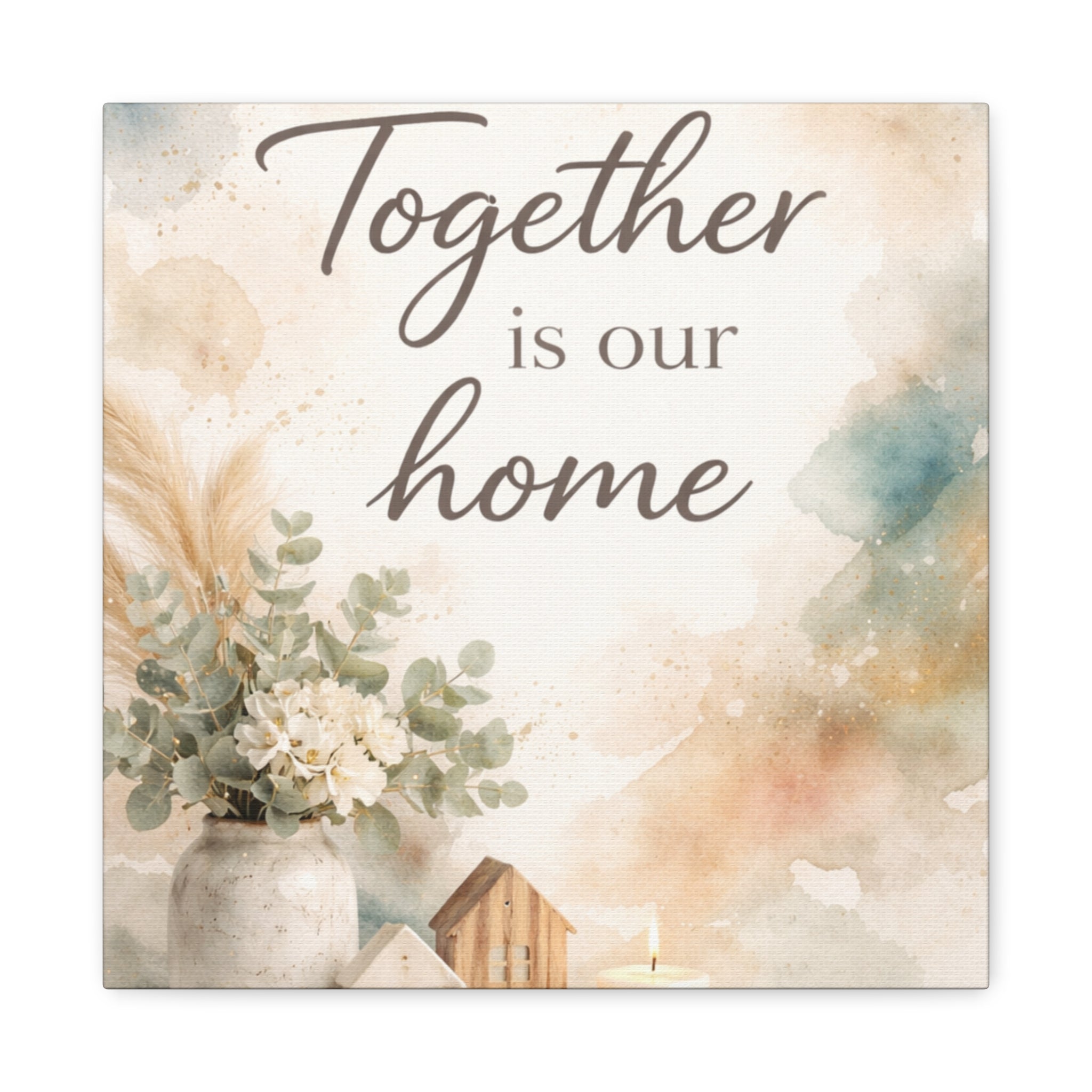 Together Is Our Home Floral Inspirational Decor Canvas Wall Art