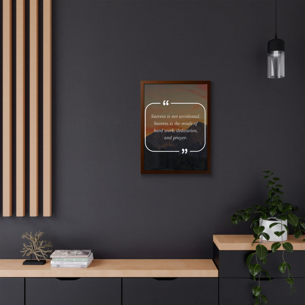 Success Is Not Accidental Multi-Color Framed Poster