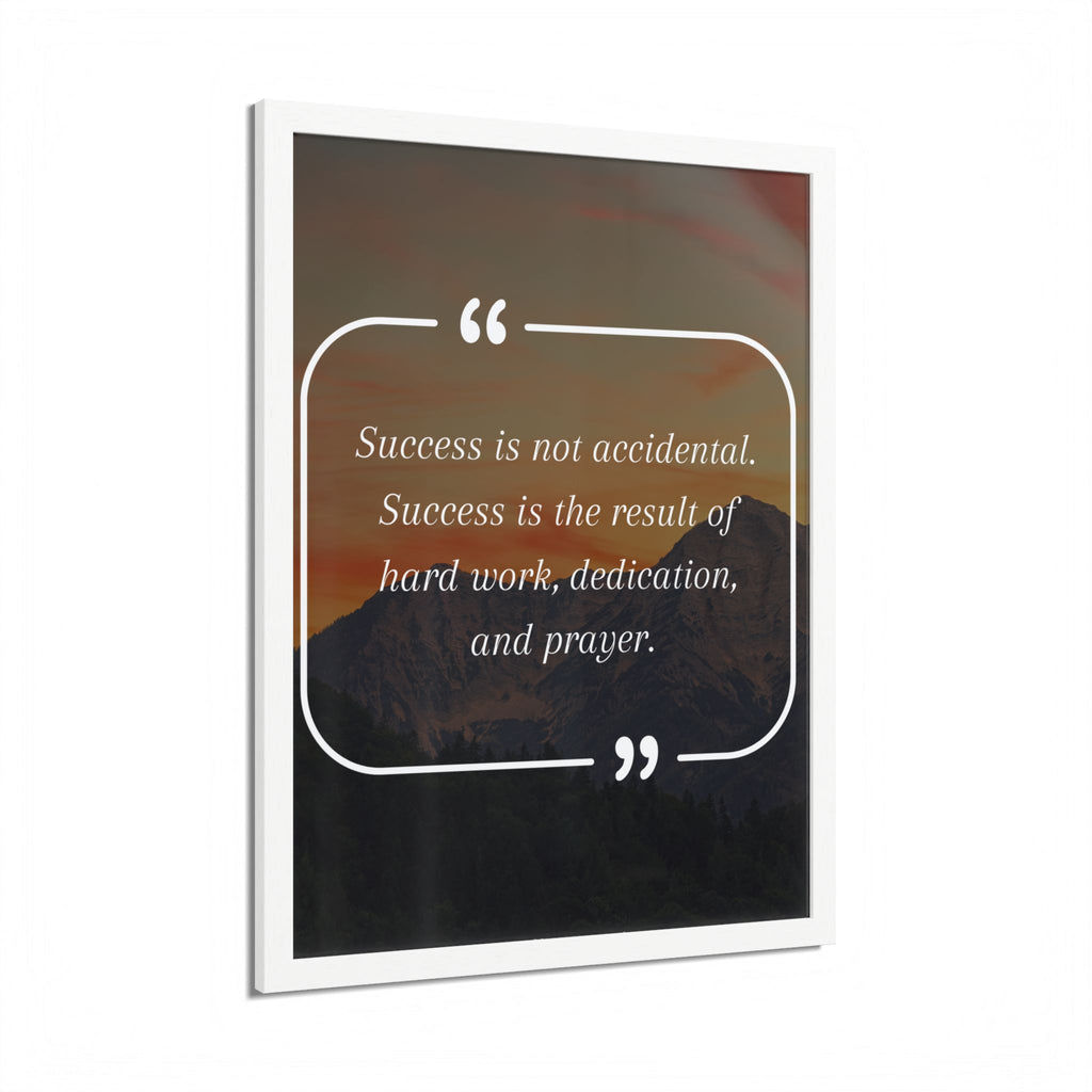 Success Is Not Accidental Multi-Color Framed Poster