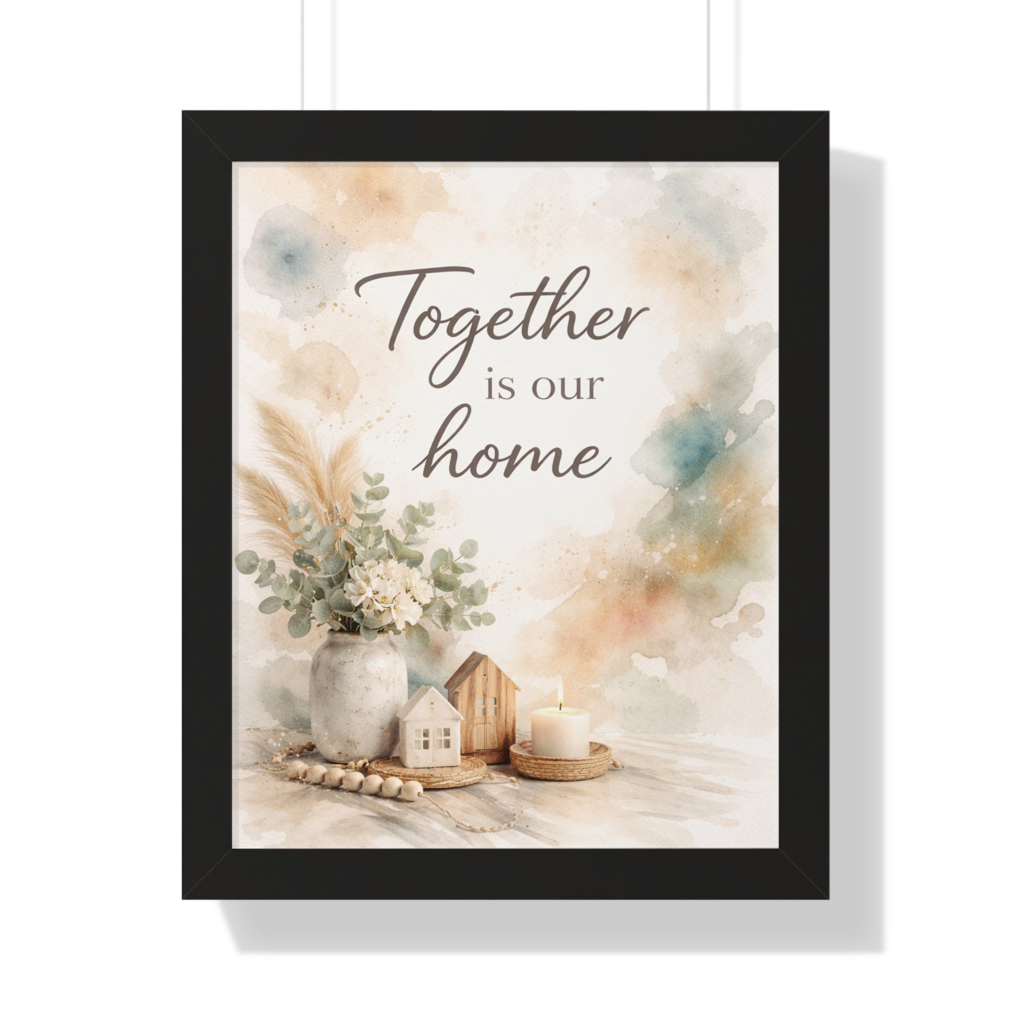Together Is Our Home Framed Poster — Watercolor Wall Art
