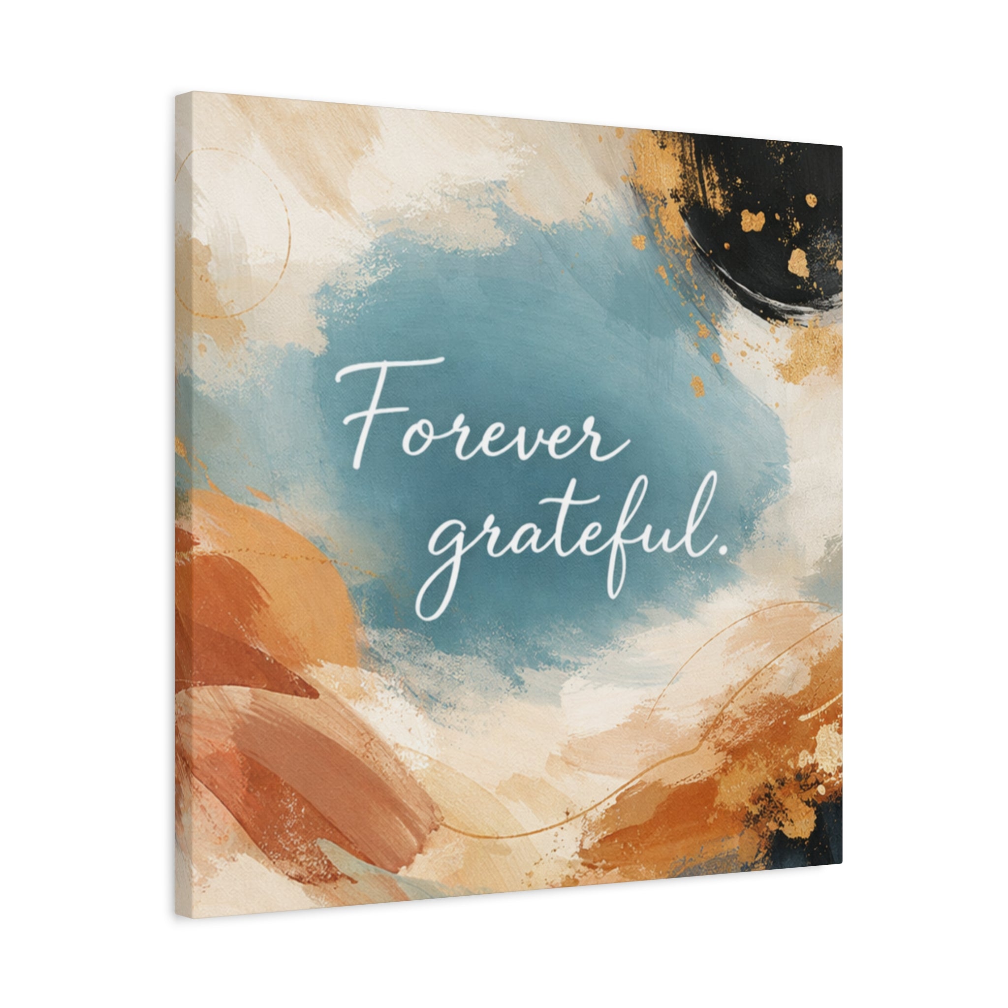 Forever Grateful Canvas Wall Art Inspirational Abstract Home Decor