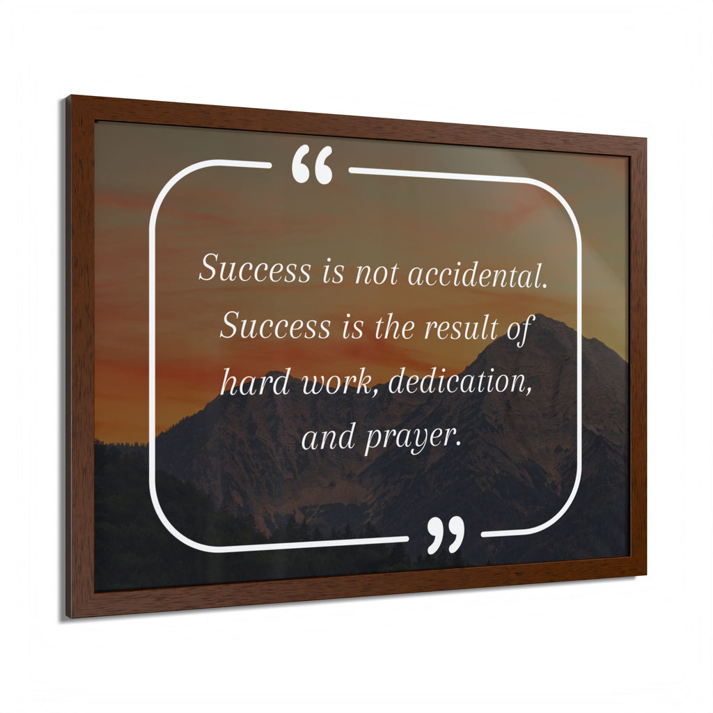 Success Is Not Accidental Multi-Color Framed Poster