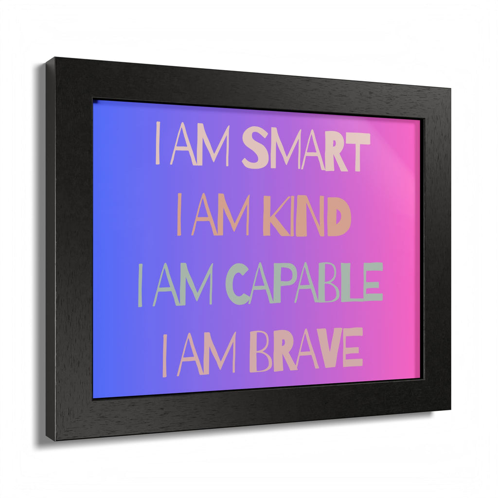 I Am Smart I Am Kind I Am Capable I Am Brave Affirmation Wall Art Poster