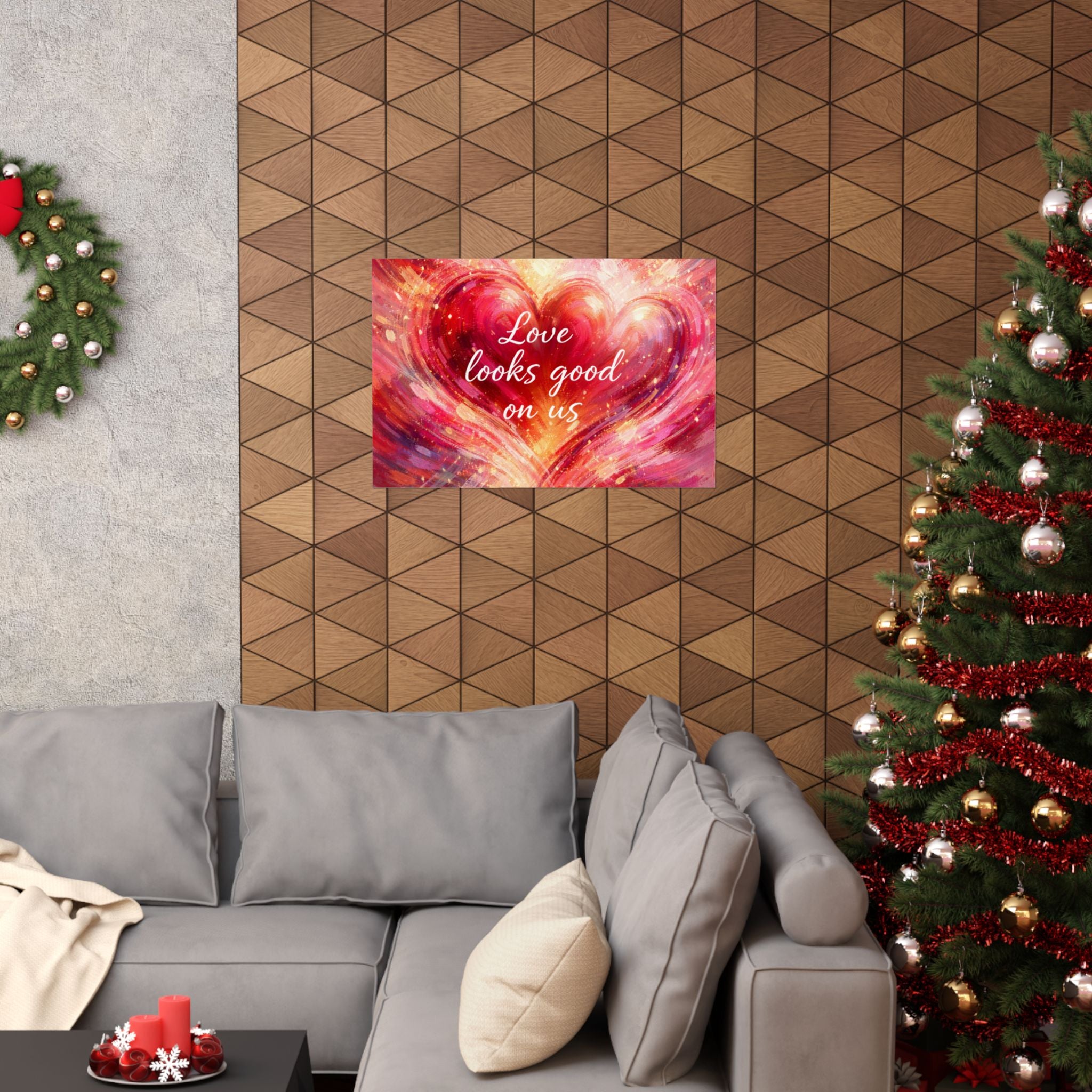 Love Looks Good On Us Matte Poster Romantic Heart Wall Art