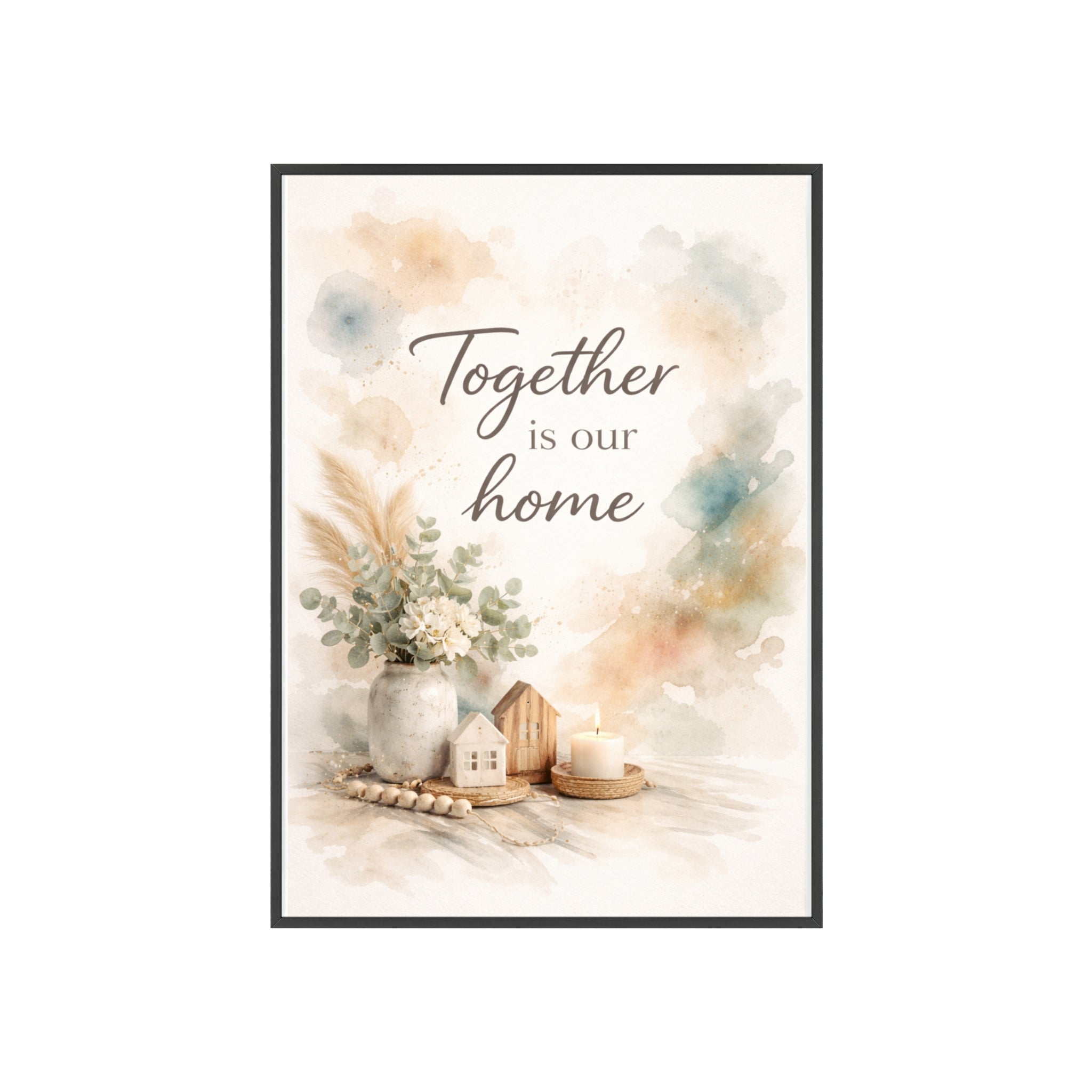Together Is Our Home Framed Poster Cozy Watercolor Floral Wall Art