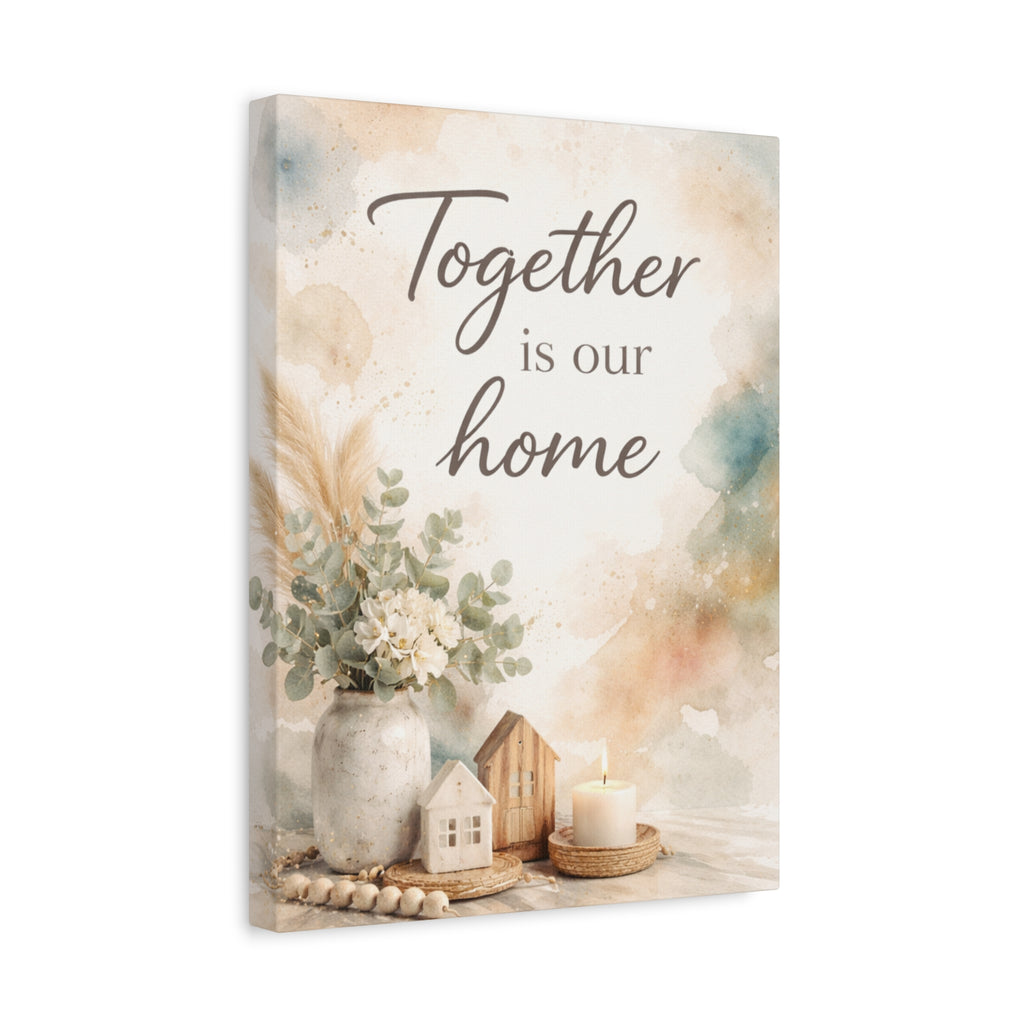 Together Is Our Home Floral Inspirational Decor Canvas Wall Art