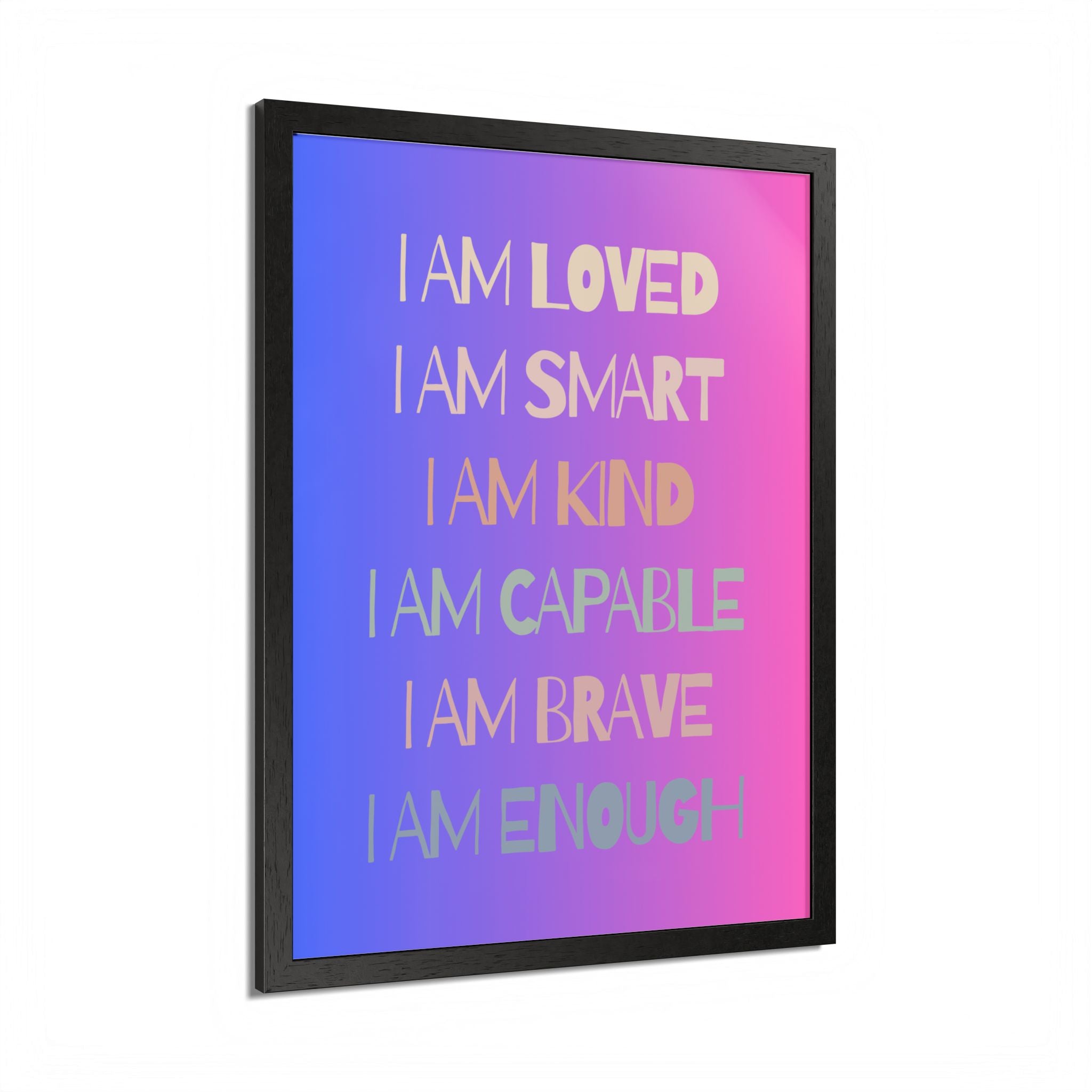 I Am Smart I Am Kind I Am Capable I Am Brave Affirmation Wall Art Poster