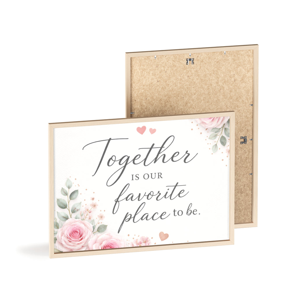 Together Is Our Favorite Place To Be Framed Floral Wall Art