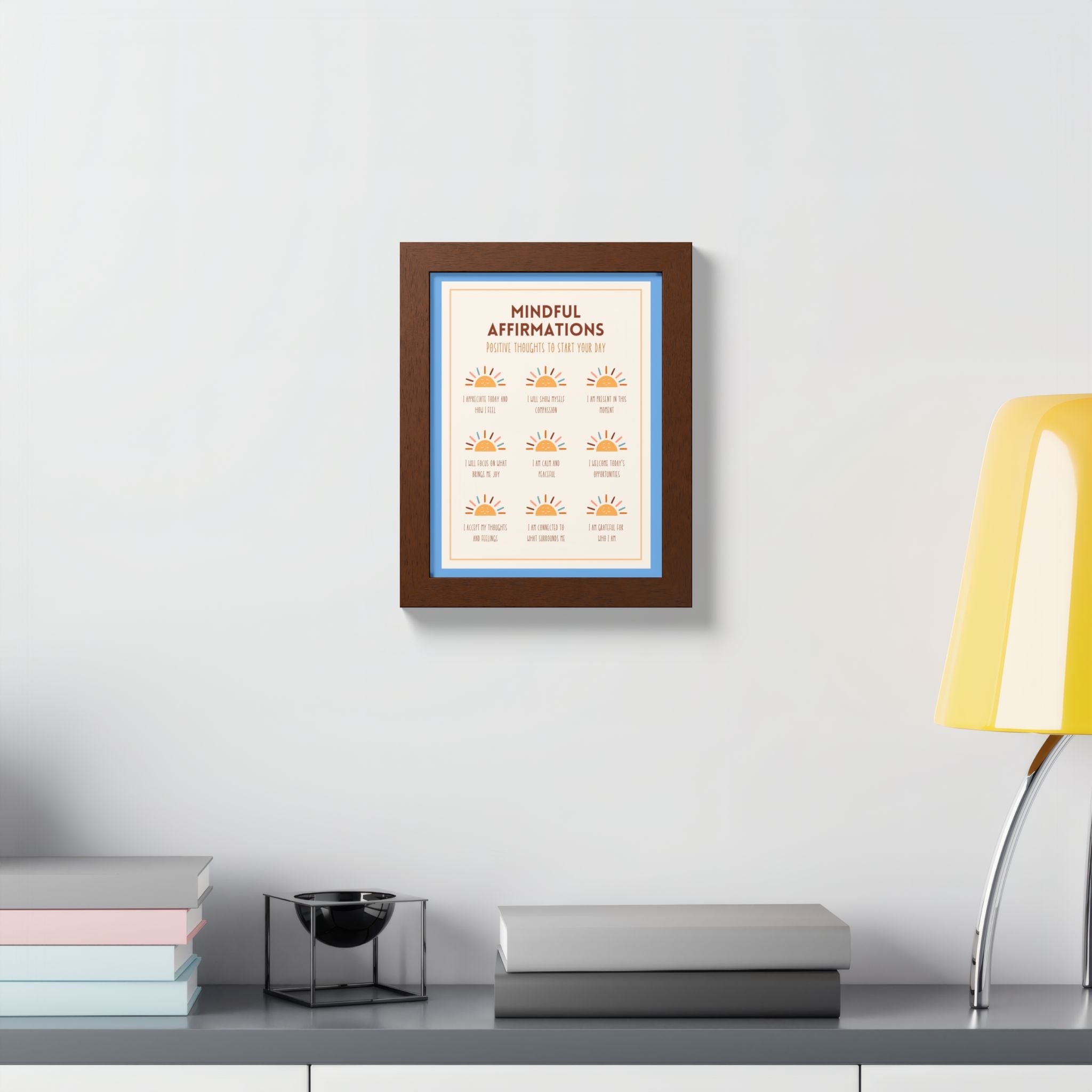 Mindful Affirmations: Positive Thoughts to Start Your Day Framed Poster