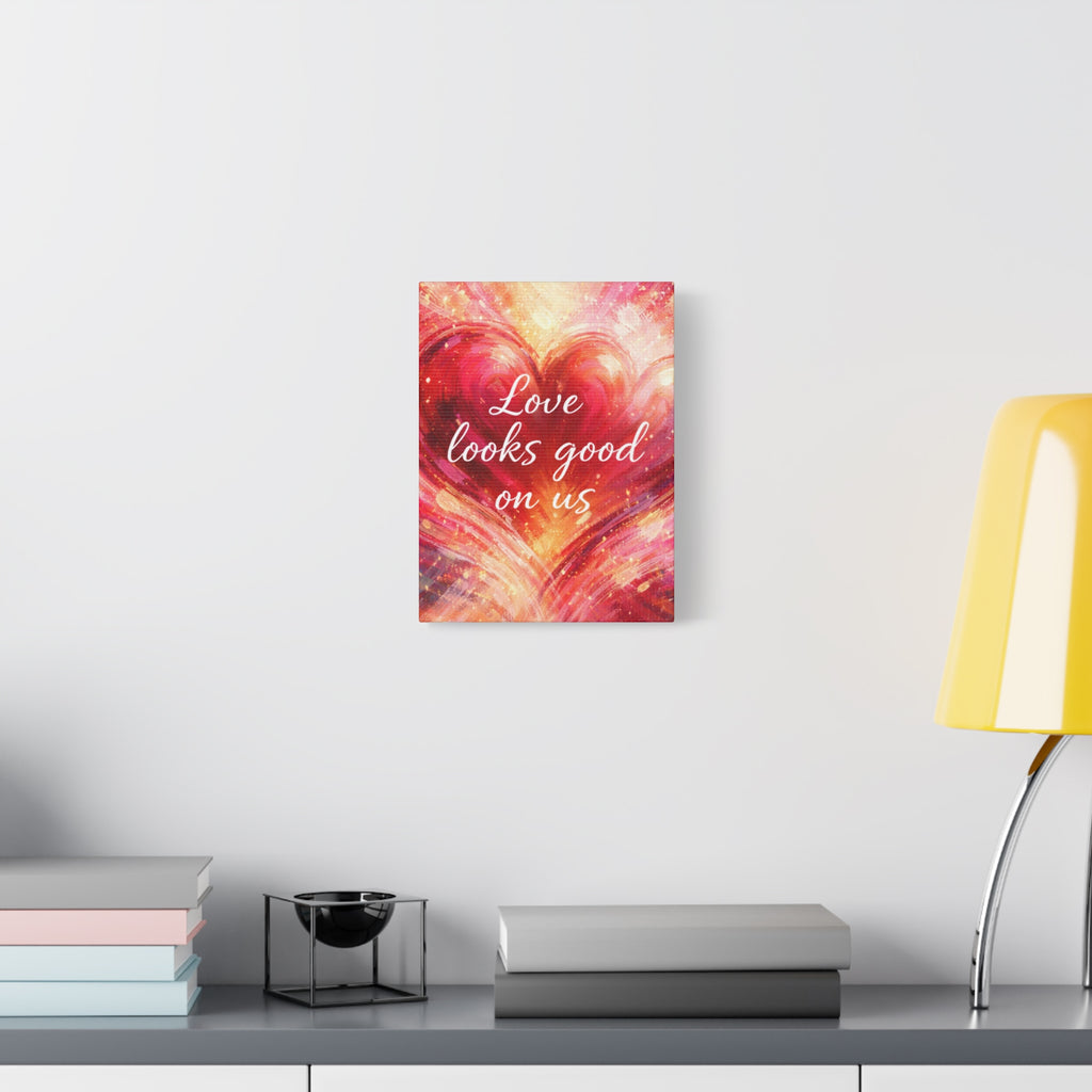 Love Looks Good On Us Matte Canvas Wall Art