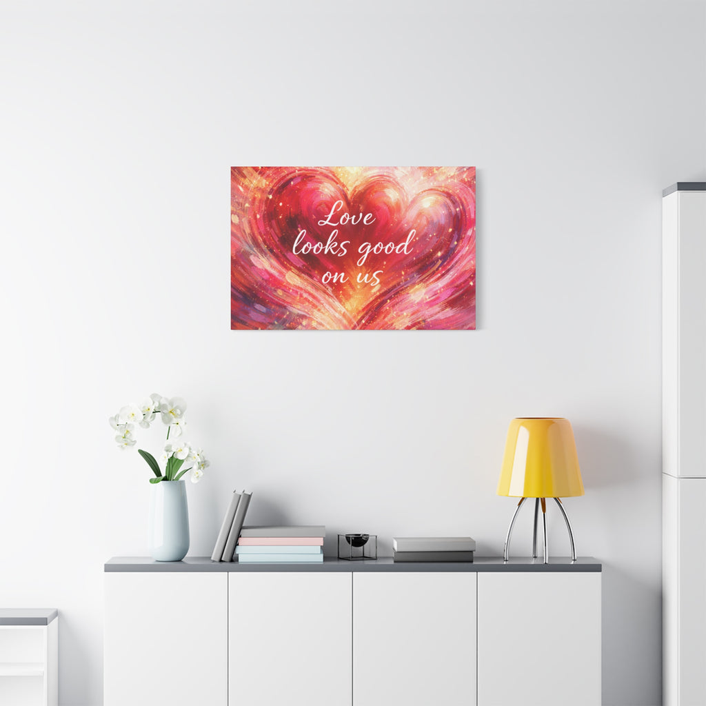 Love Looks Good On Us Matte Canvas Wall Art