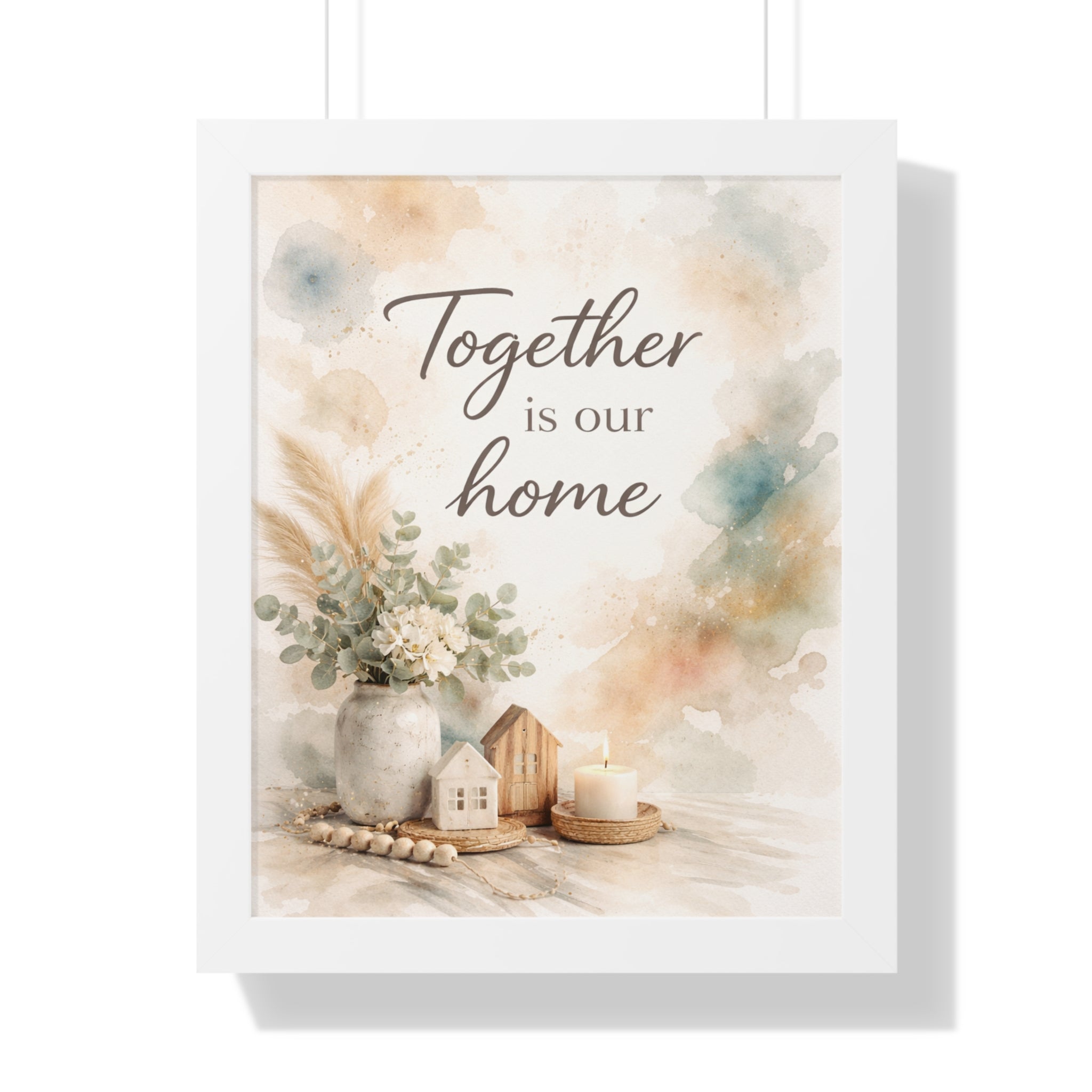 Together Is Our Home Framed Poster — Watercolor Wall Art