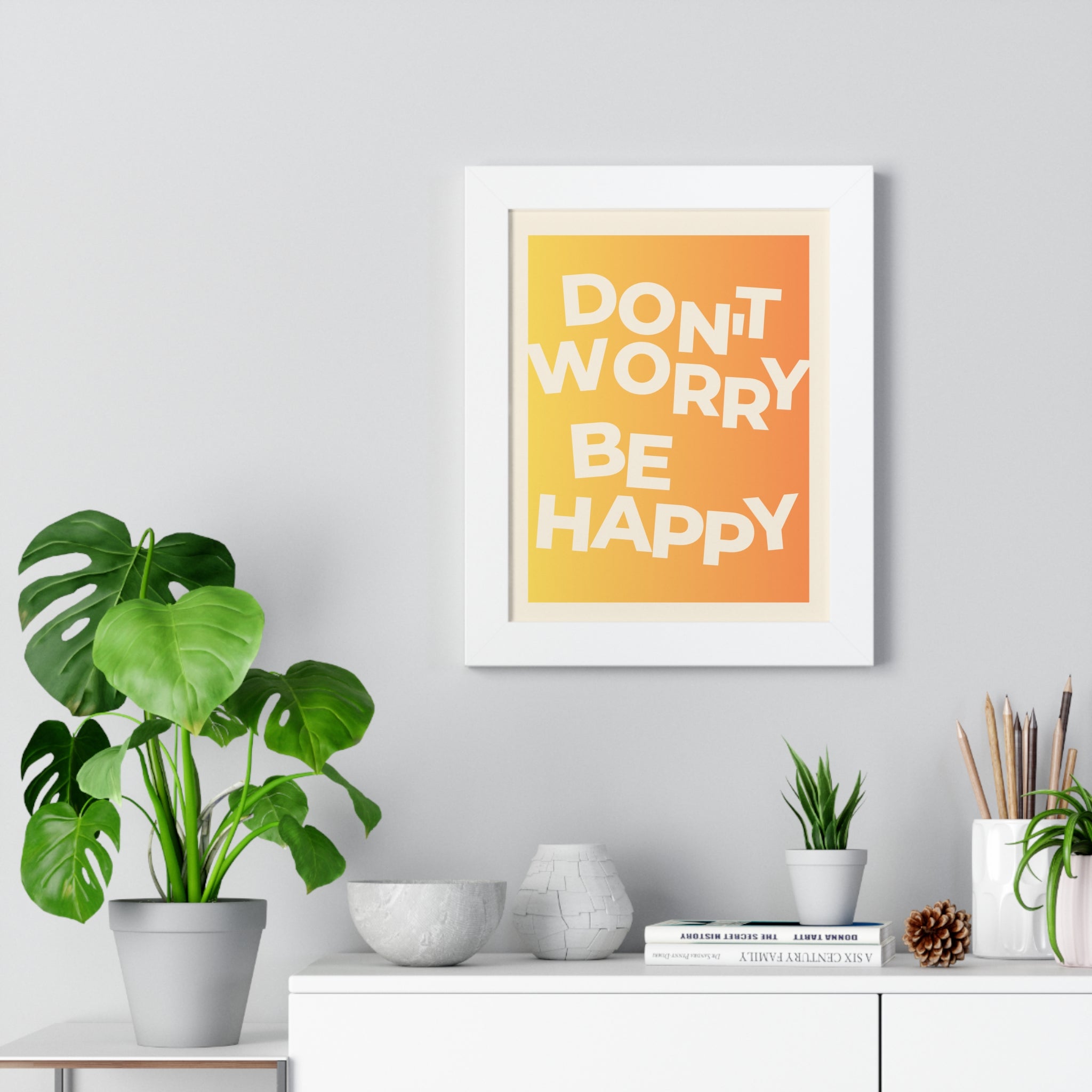 Don't Worry Be Happy Gradient Framed Poster
