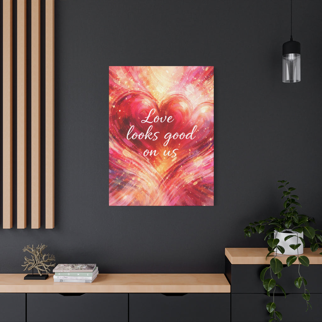 Love Looks Good On Us Matte Canvas Wall Art