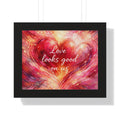 Love Looks Good On Us Framed Poster Heart Art Print Romantic Wall Decor