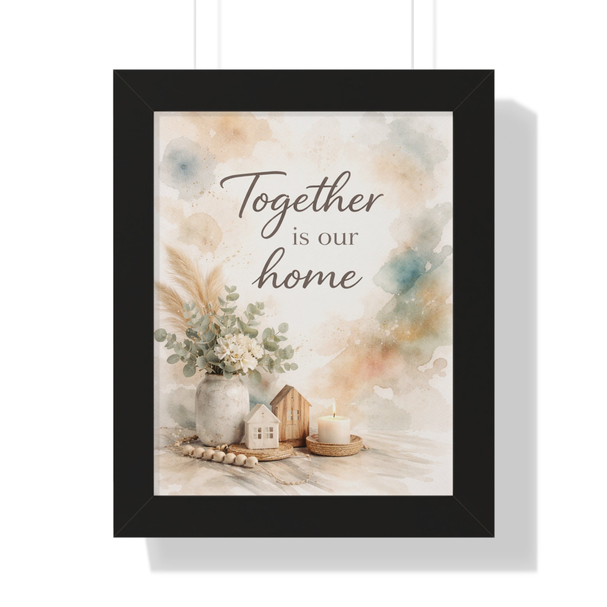 Together Is Our Home Framed Poster — Watercolor Wall Art