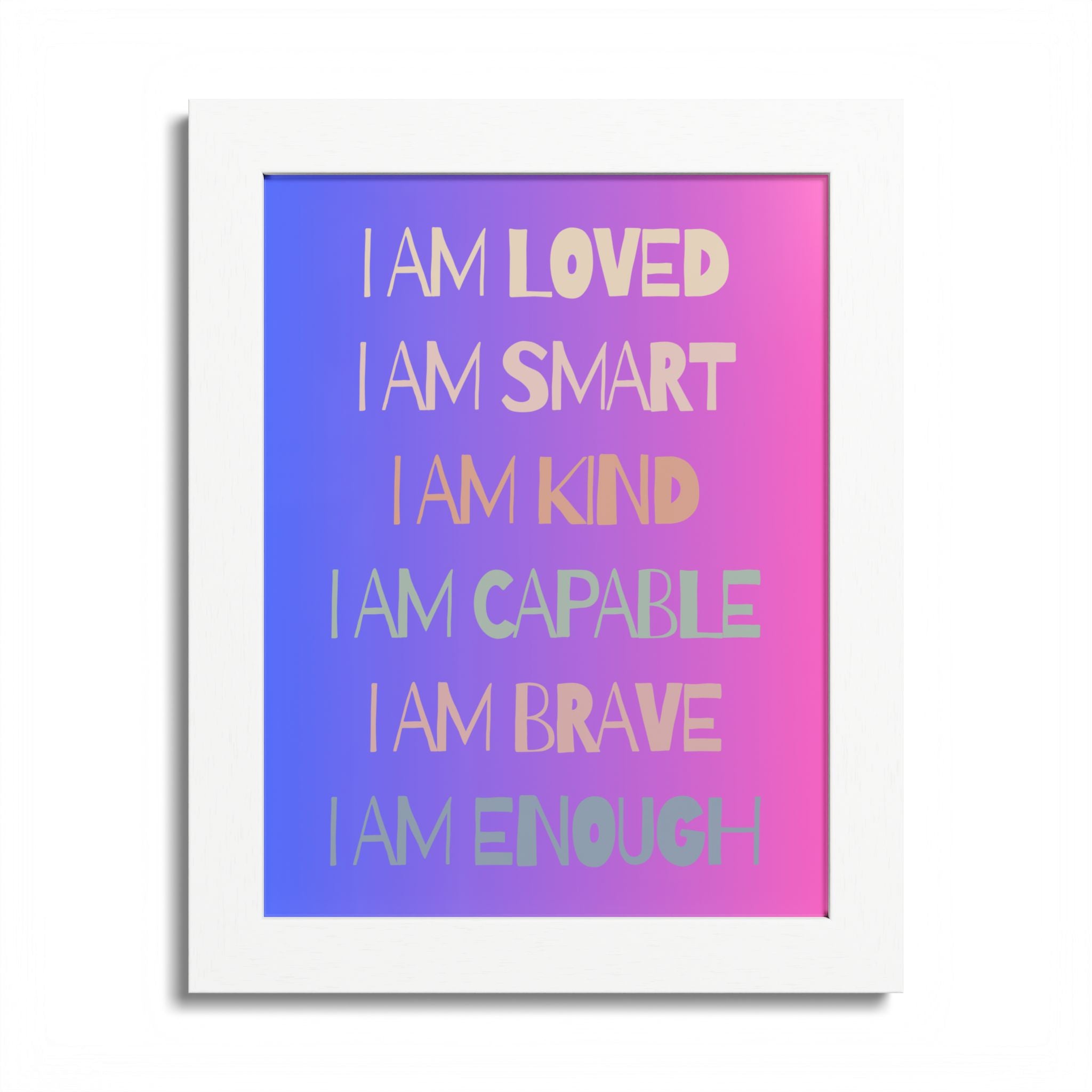 I Am Smart I Am Kind I Am Capable I Am Brave Affirmation Wall Art Poster