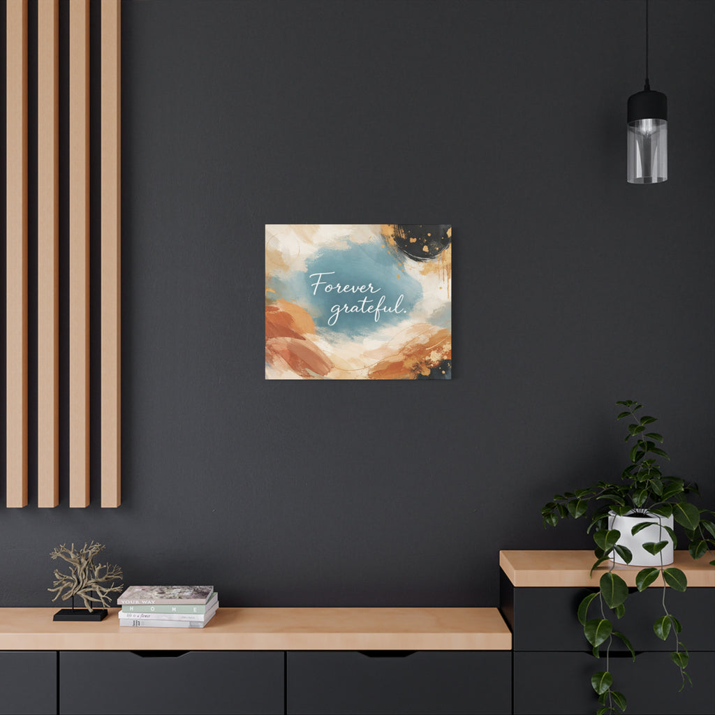 Forever Grateful Canvas Wall Art Inspirational Abstract Home Decor