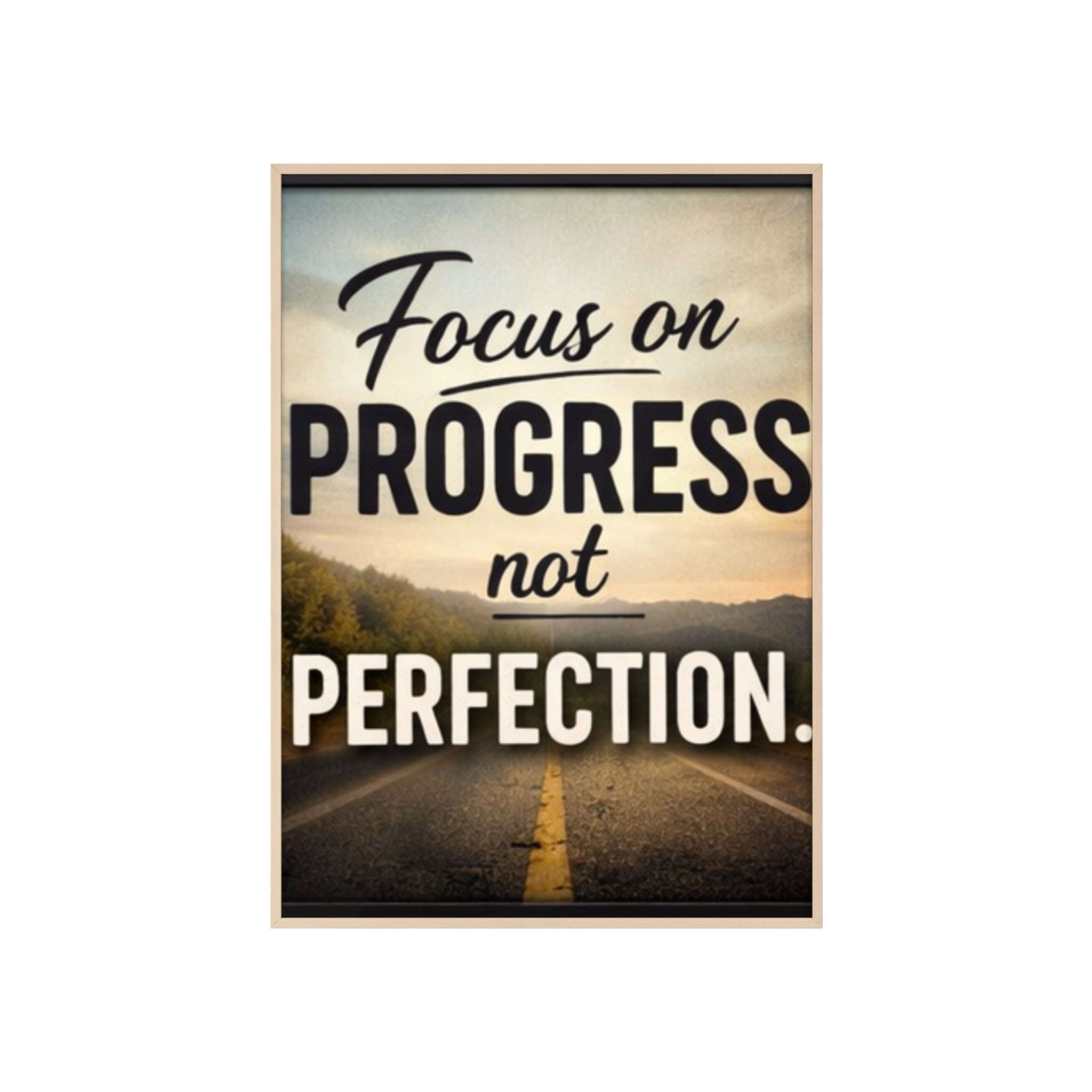 Focus on Progress Not Perfection Framed Poster — Motivational Wall Art