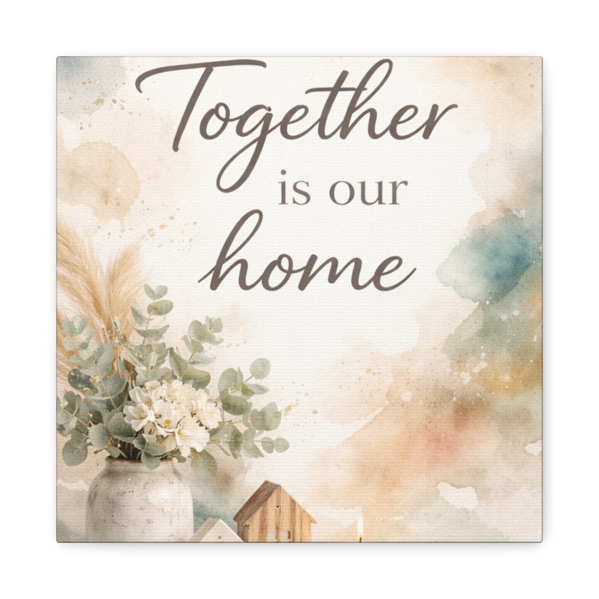 Together Is Our Home Floral Inspirational Decor Canvas Wall Art