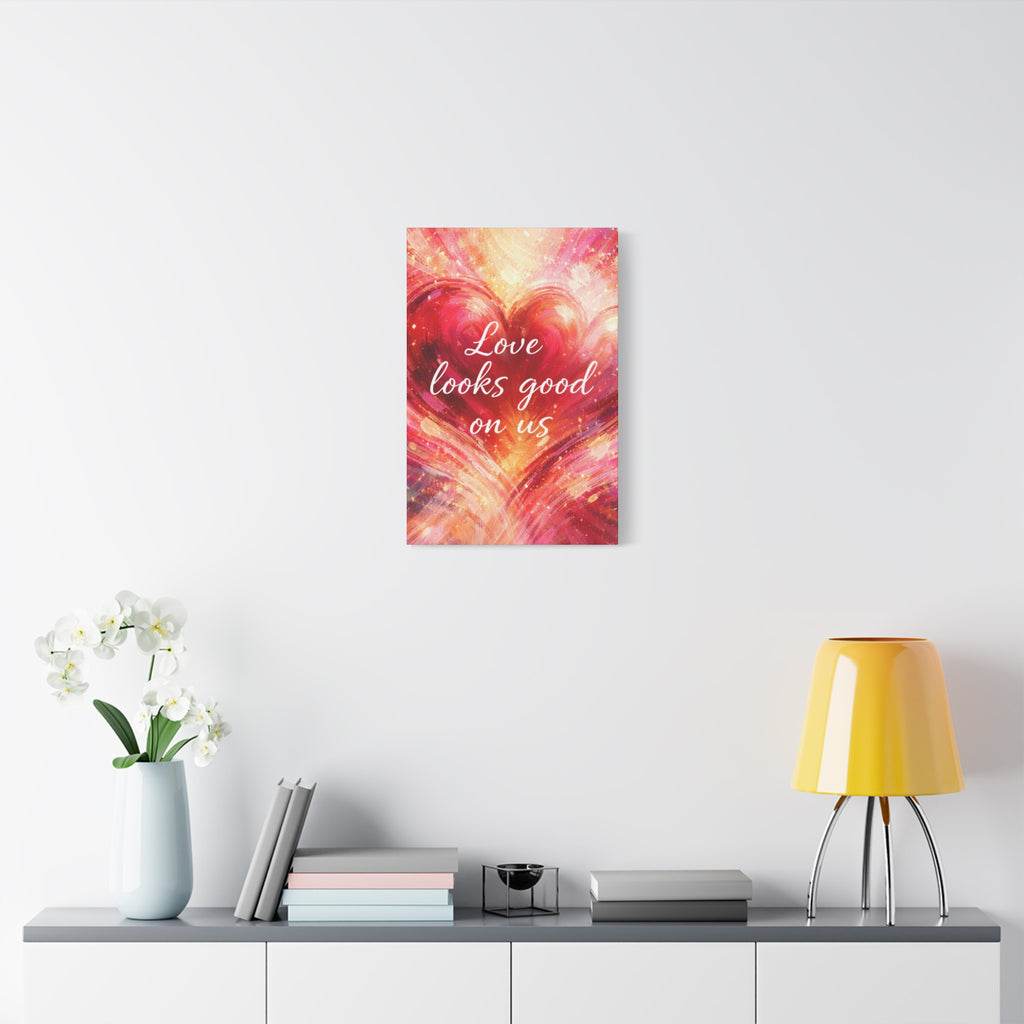 Love Looks Good On Us Matte Canvas Wall Art
