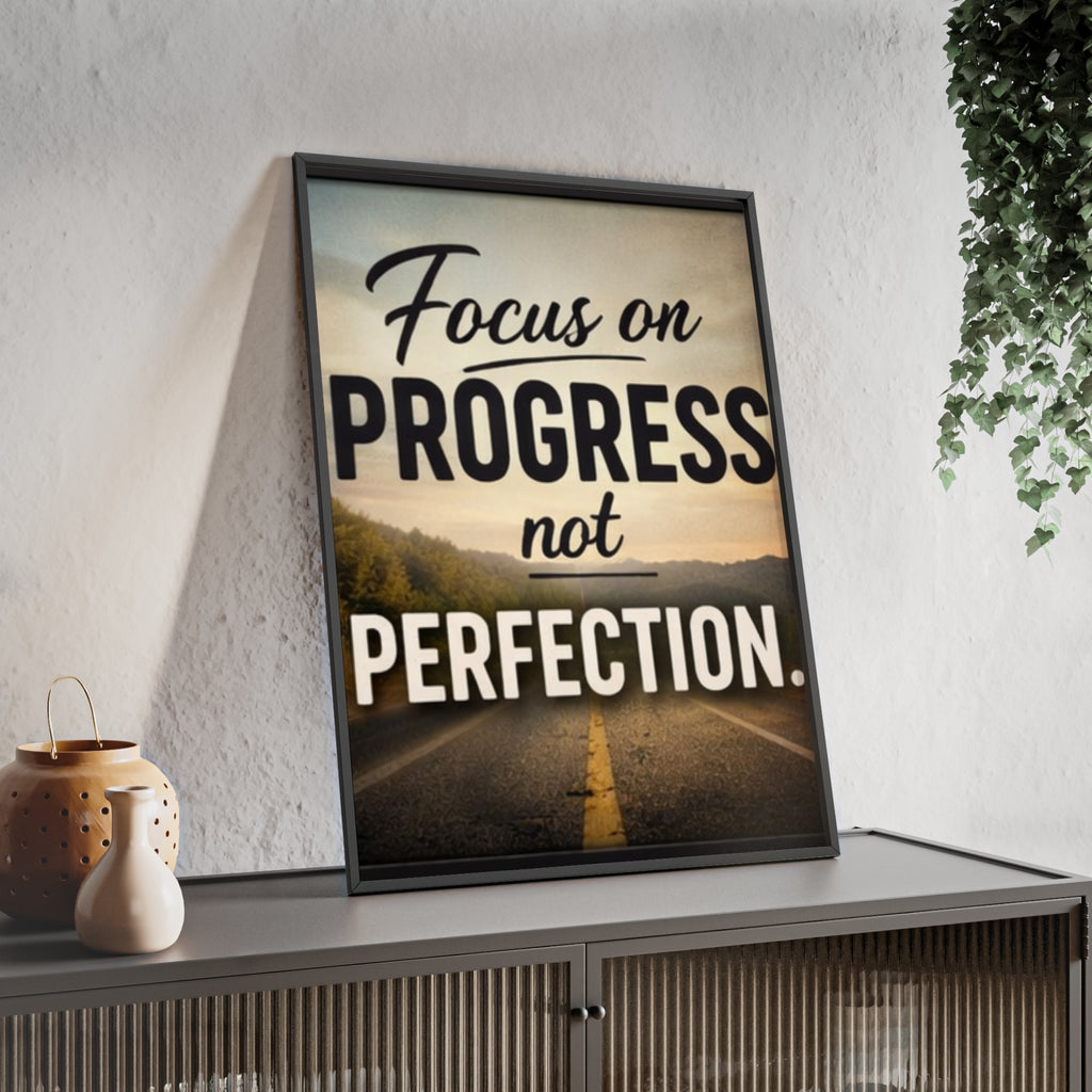 Focus on Progress Not Perfection Framed Poster — Motivational Wall Art