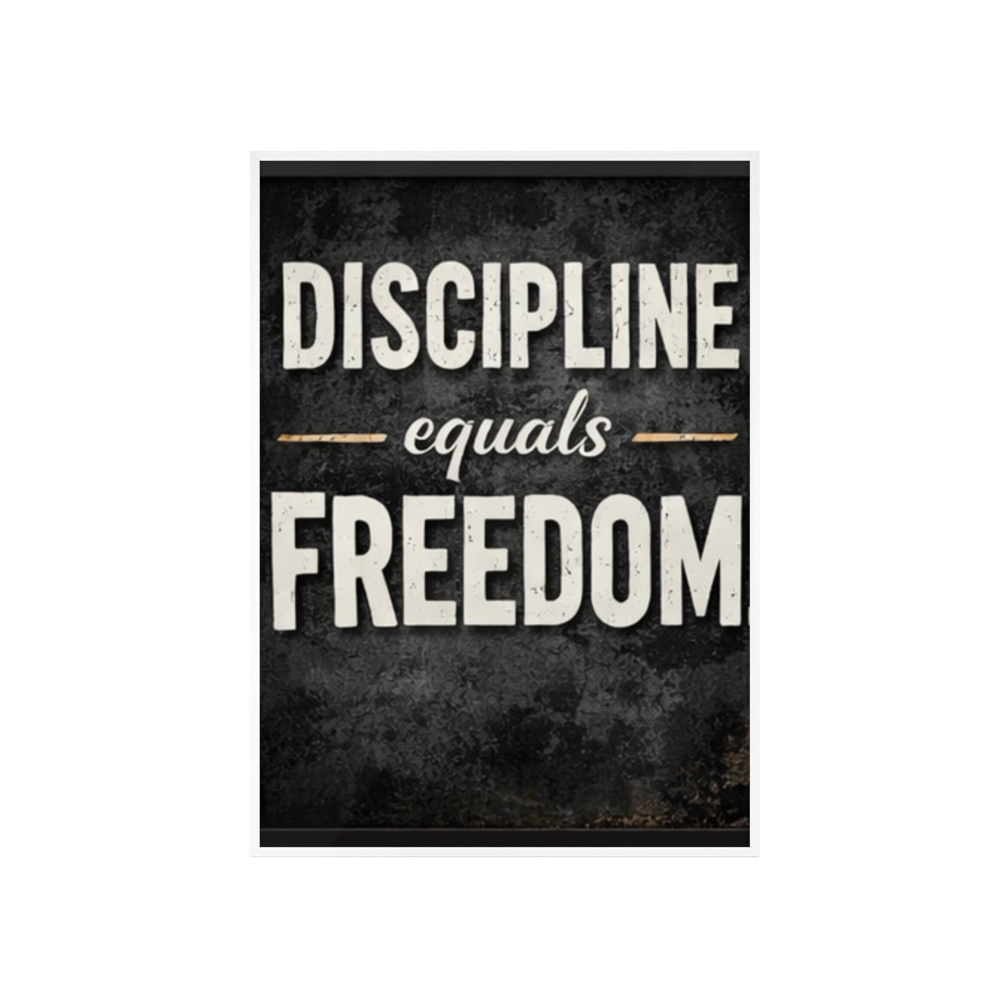Discipline Equals Freedom Framed Poster