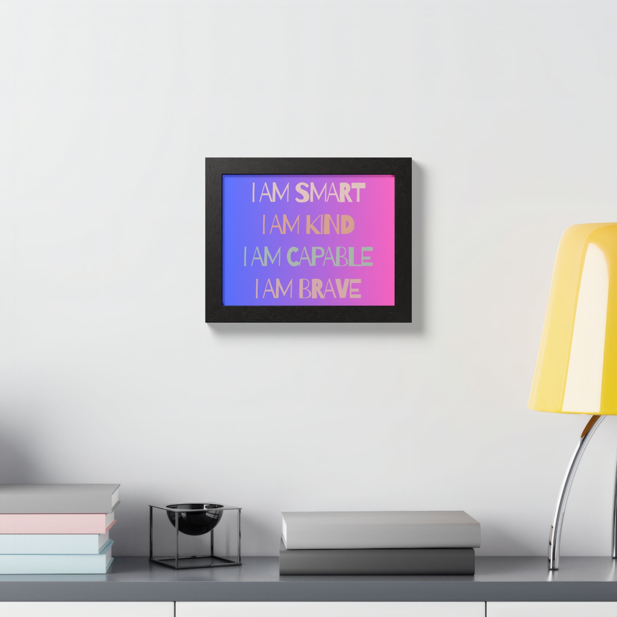 I Am Smart I Am Kind I Am Capable I Am Brave Affirmation Wall Art Poster