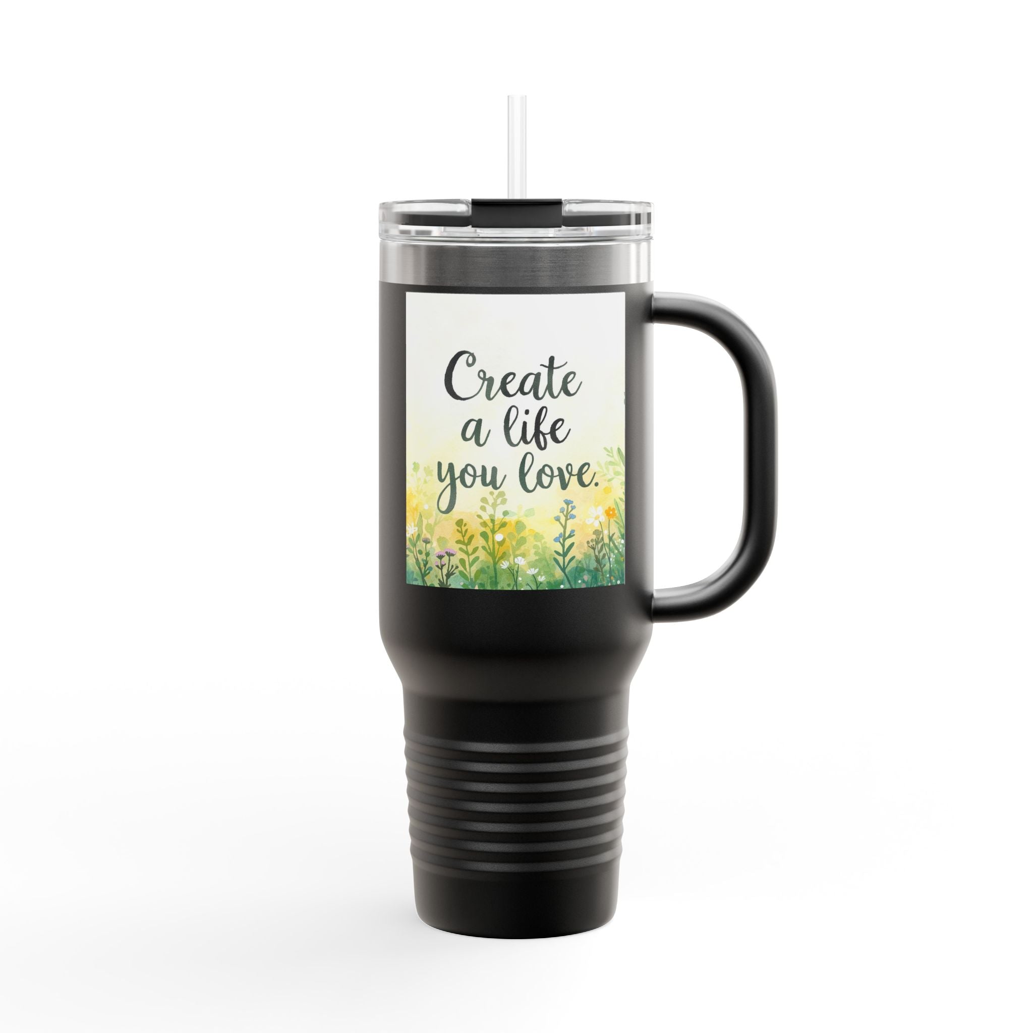 Create a Life You Love Insulated Travel Mug 40oz Tumbler