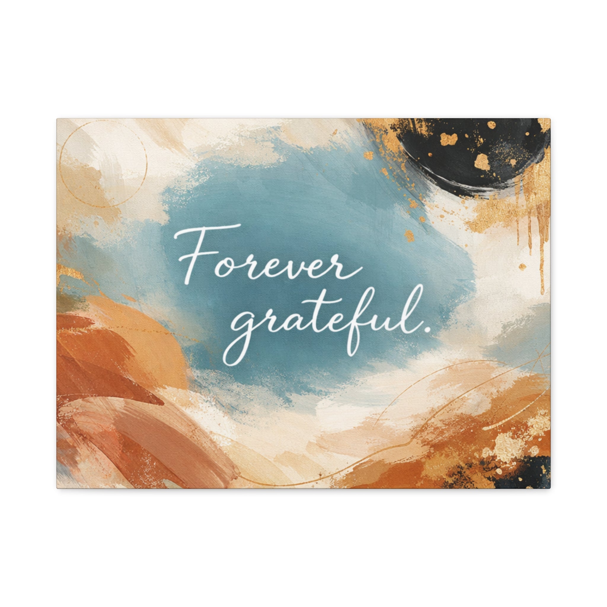 Forever Grateful Canvas Wall Art Inspirational Abstract Home Decor