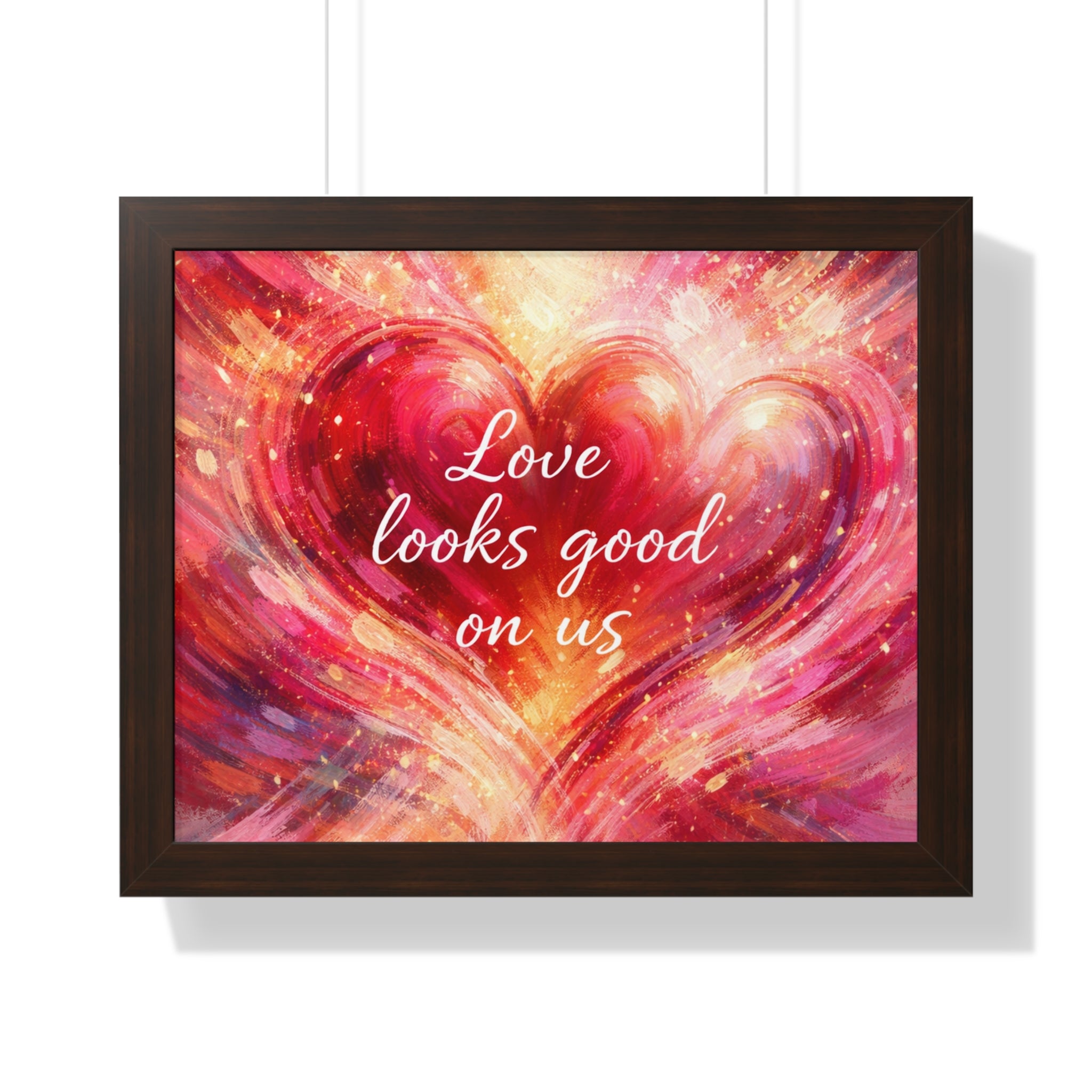 Love Looks Good On Us Framed Poster Heart Art Print Romantic Wall Decor