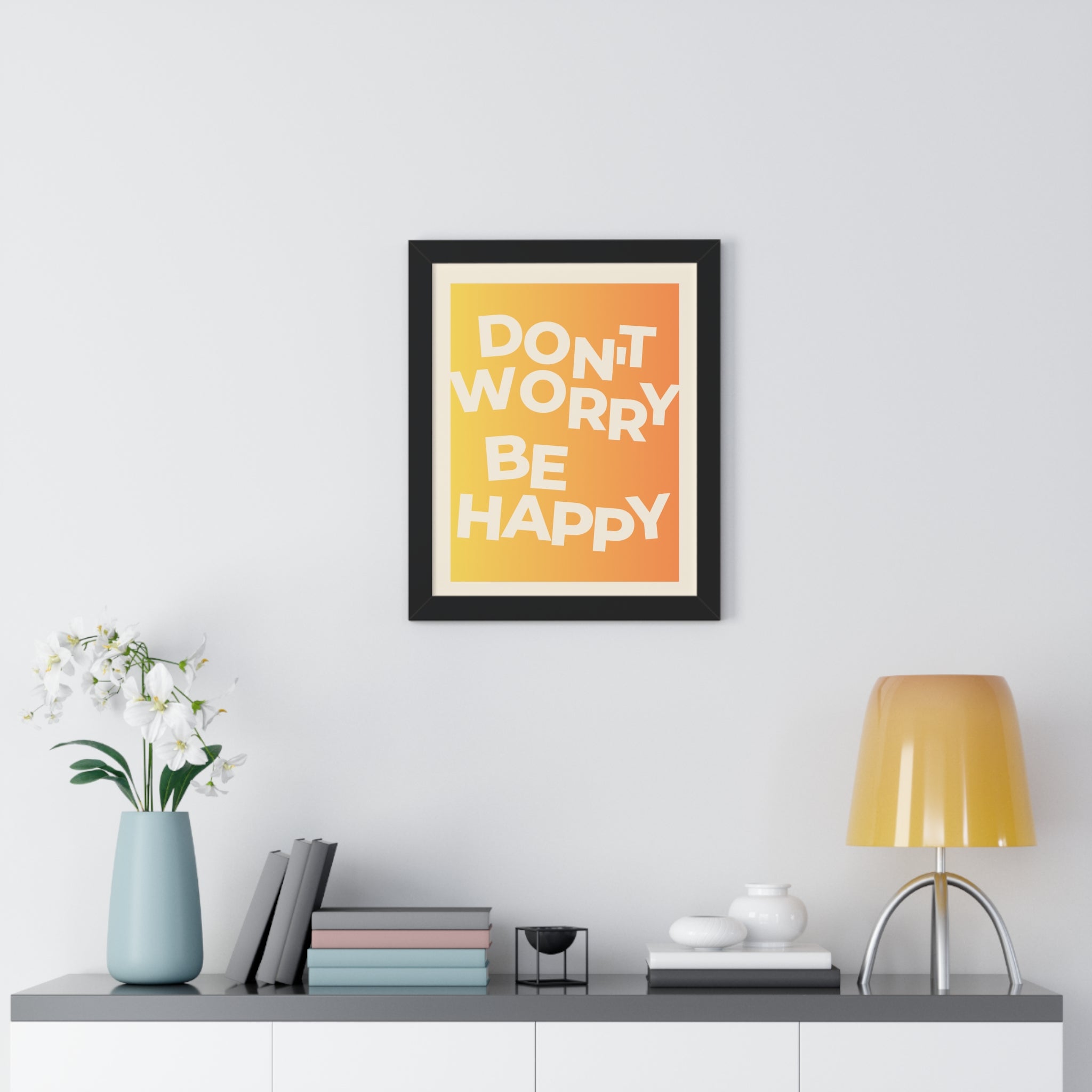 Don't Worry Be Happy Gradient Framed Poster