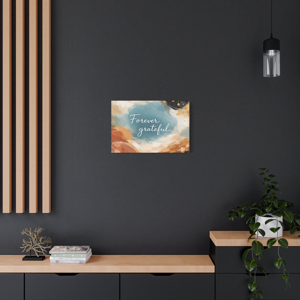 Forever Grateful Canvas Wall Art Inspirational Abstract Home Decor